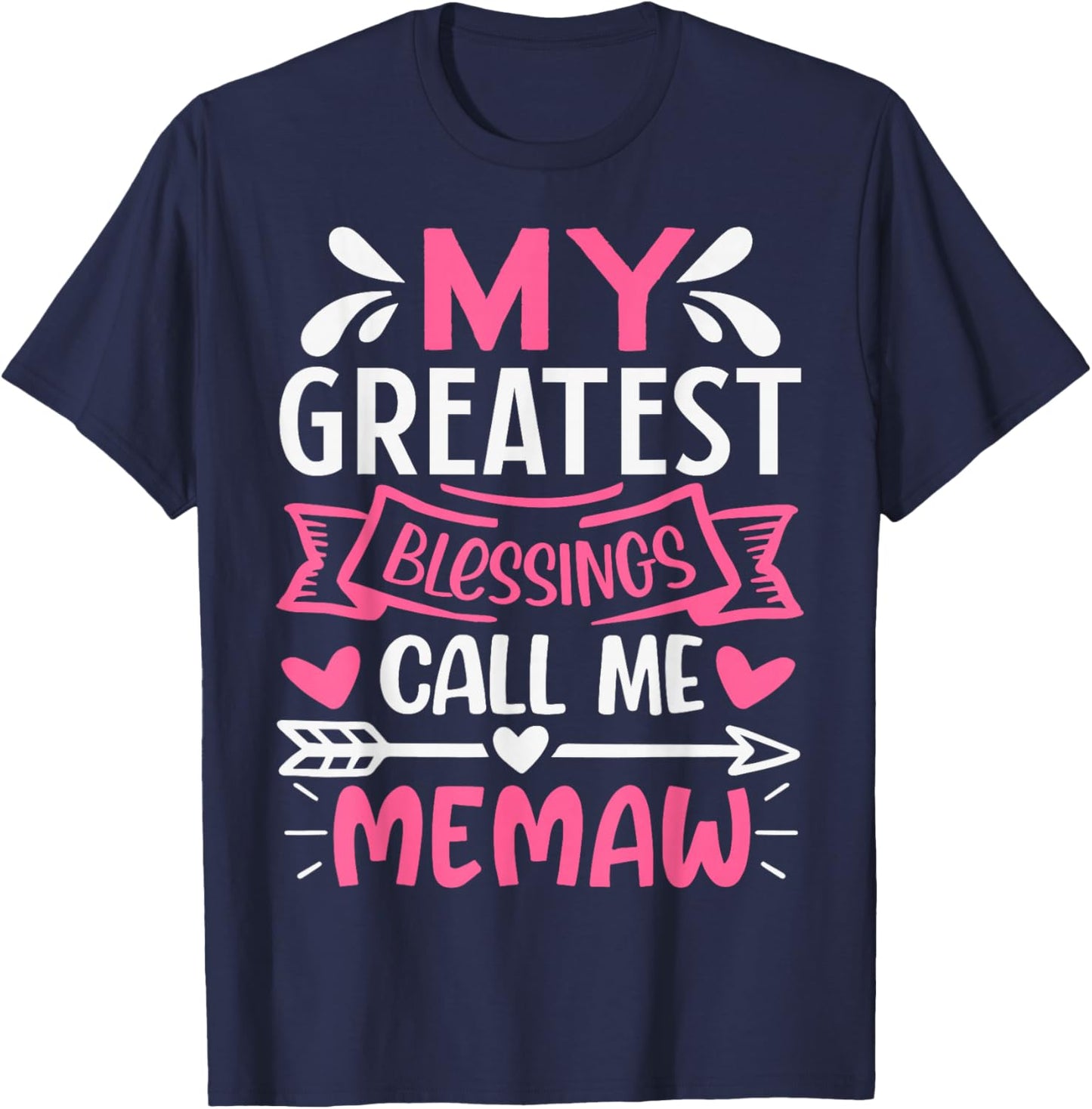 My Greatest Blessings Call Me Memaw Grandma T-Shirt - T-Shirt | Navy