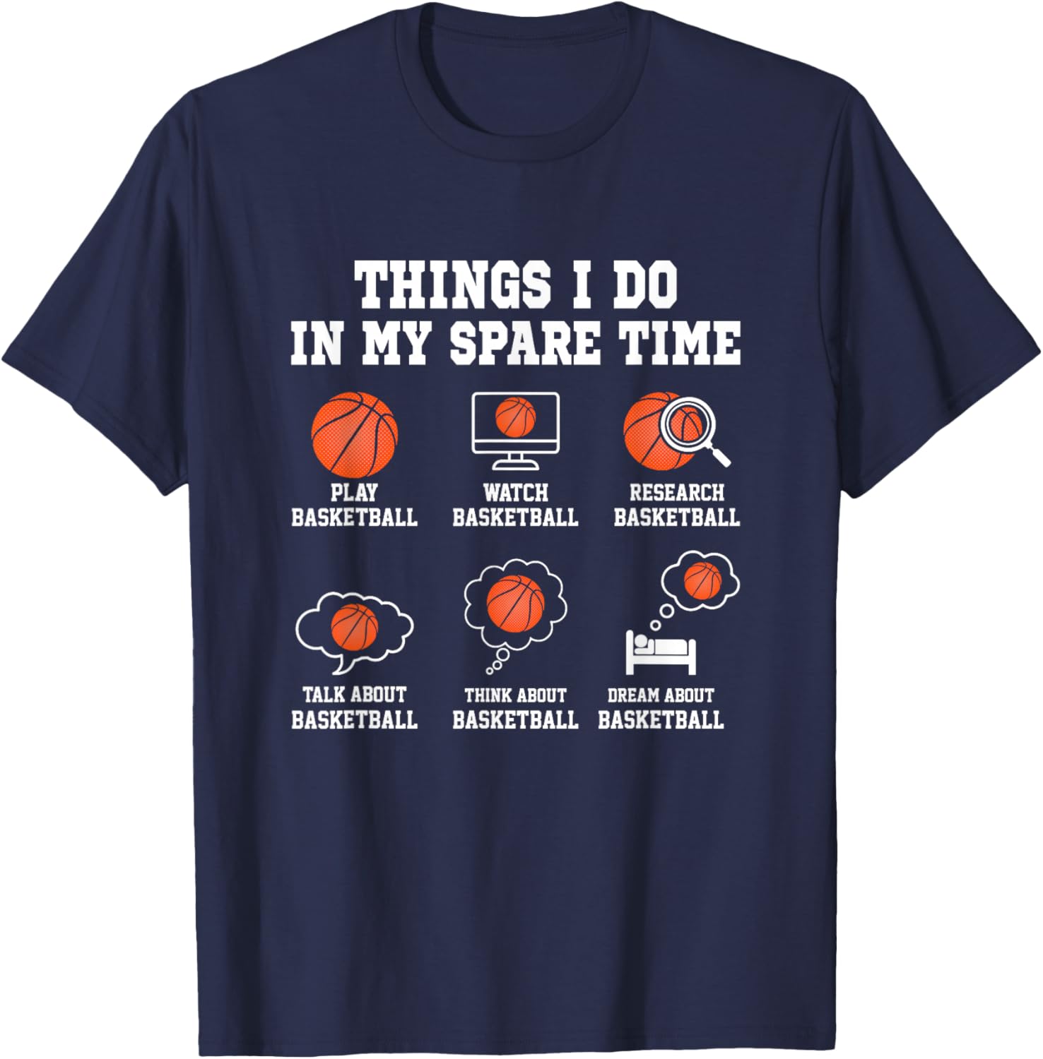 Things I do in My Spare TIme Funny Basketball Lover T-Shirt - T-Shirt | Navy