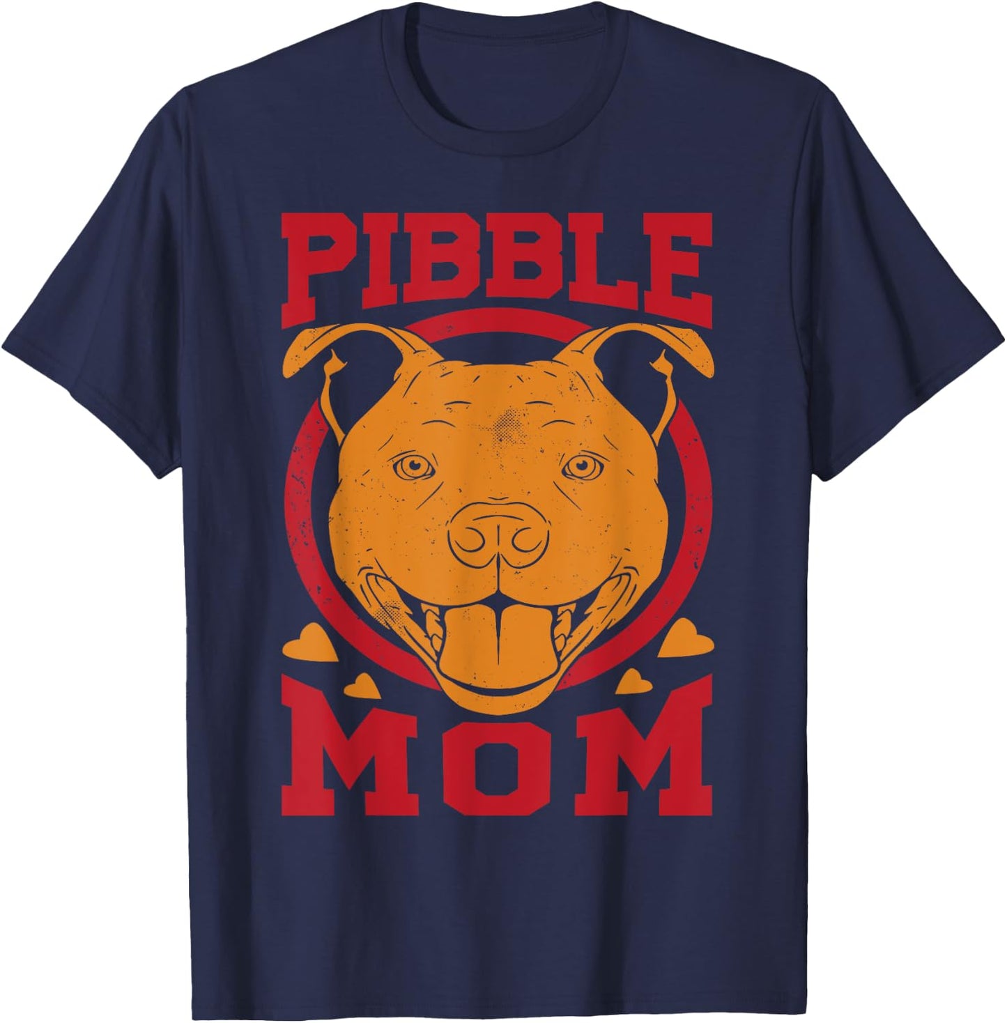 Pibble Mom - Funny Pitbull Dog - Pet Lover Girl T-Shirt - T-Shirt | Navy
