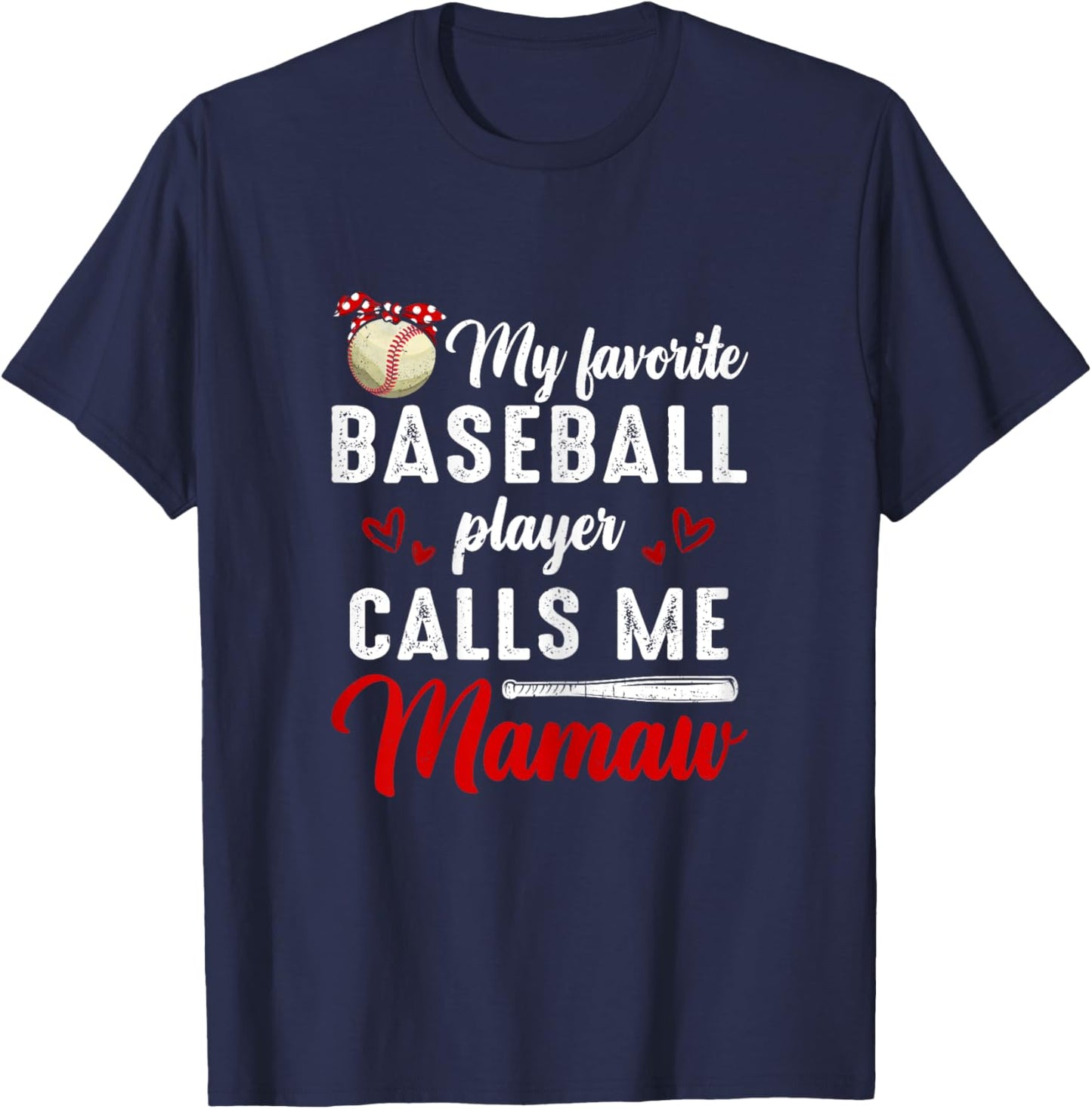 My Favorite Baseball Player Calls Me Mamaw Cute Mother's Day T-Shirt - T-Shirt | Navy