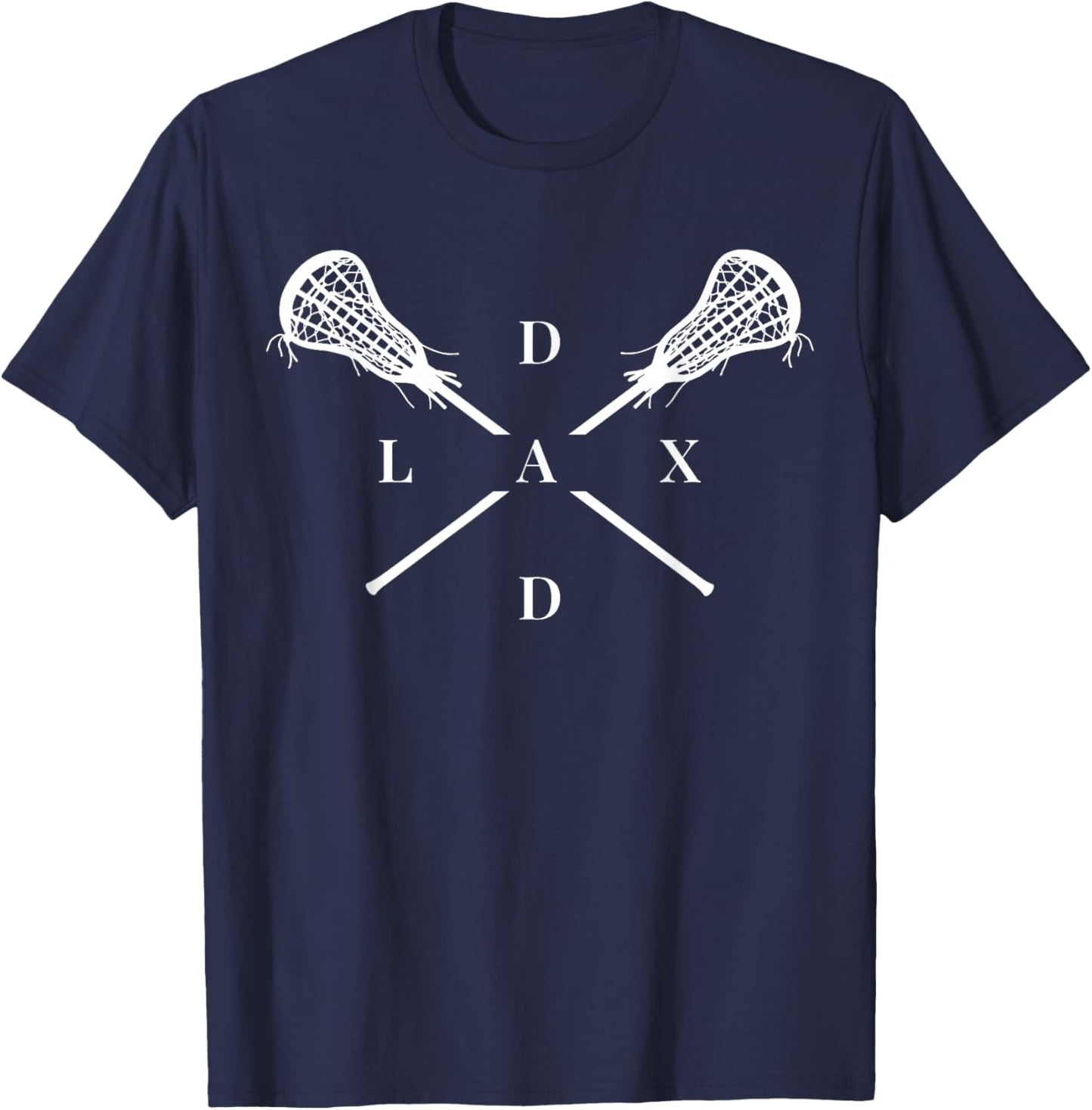 Lax Dad | Lacrosse Shirt for Lacrosse Dad T-Shirt - T-Shirt | Navy