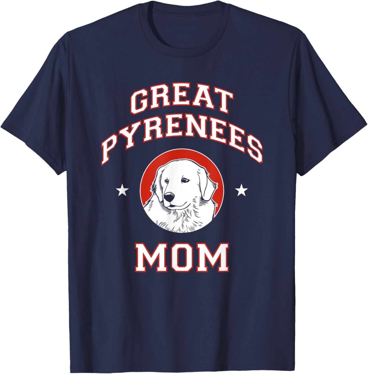 Great Pyrenees Mom Dog Mother T-Shirt - T-Shirt | Navy