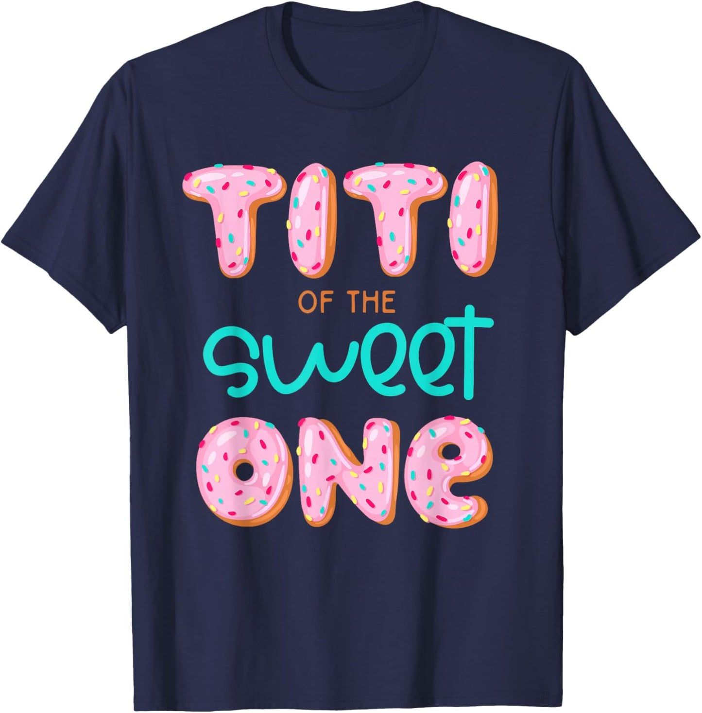 Titi of The Sweet One First Birthday Matching Family Donut T-Shirt - T-Shirt | Navy