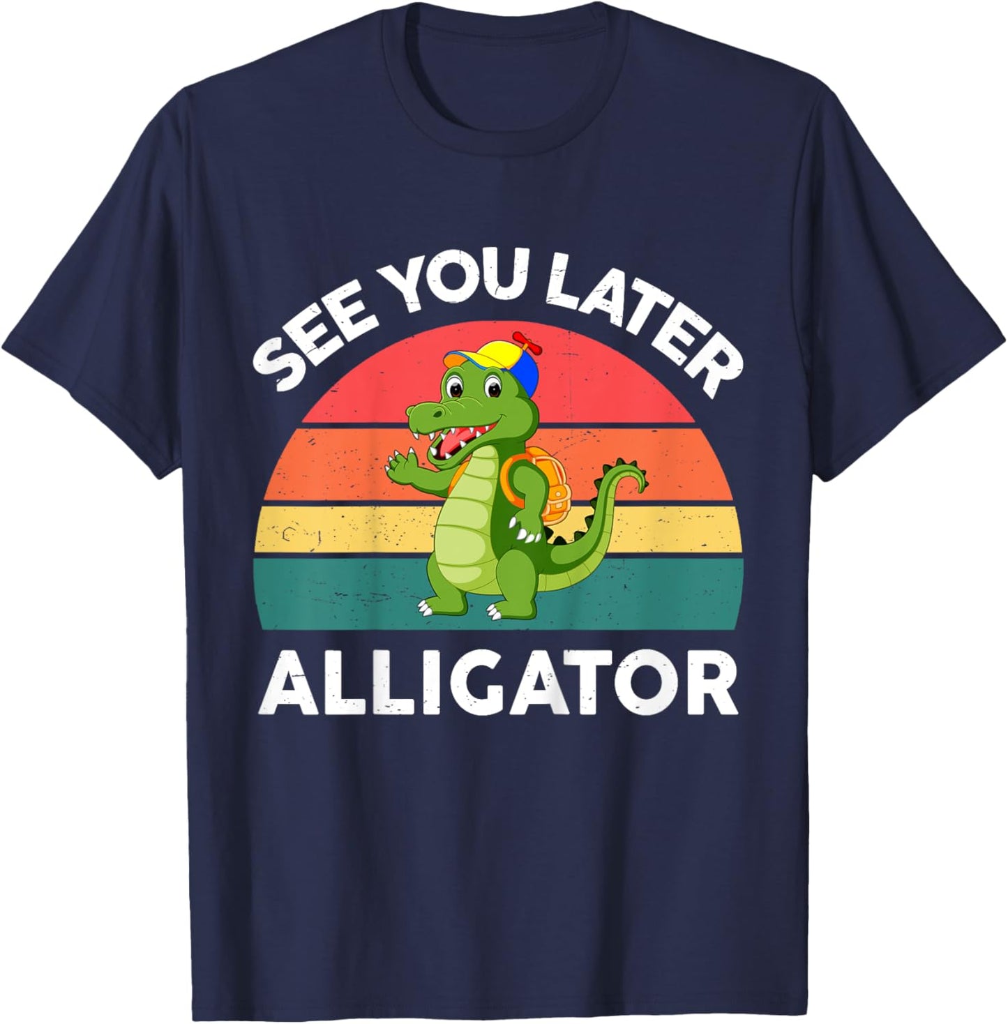See You Later Alligator Shirt Toddler Crocodile Funny Gator T-Shirt - T-Shirt | Navy