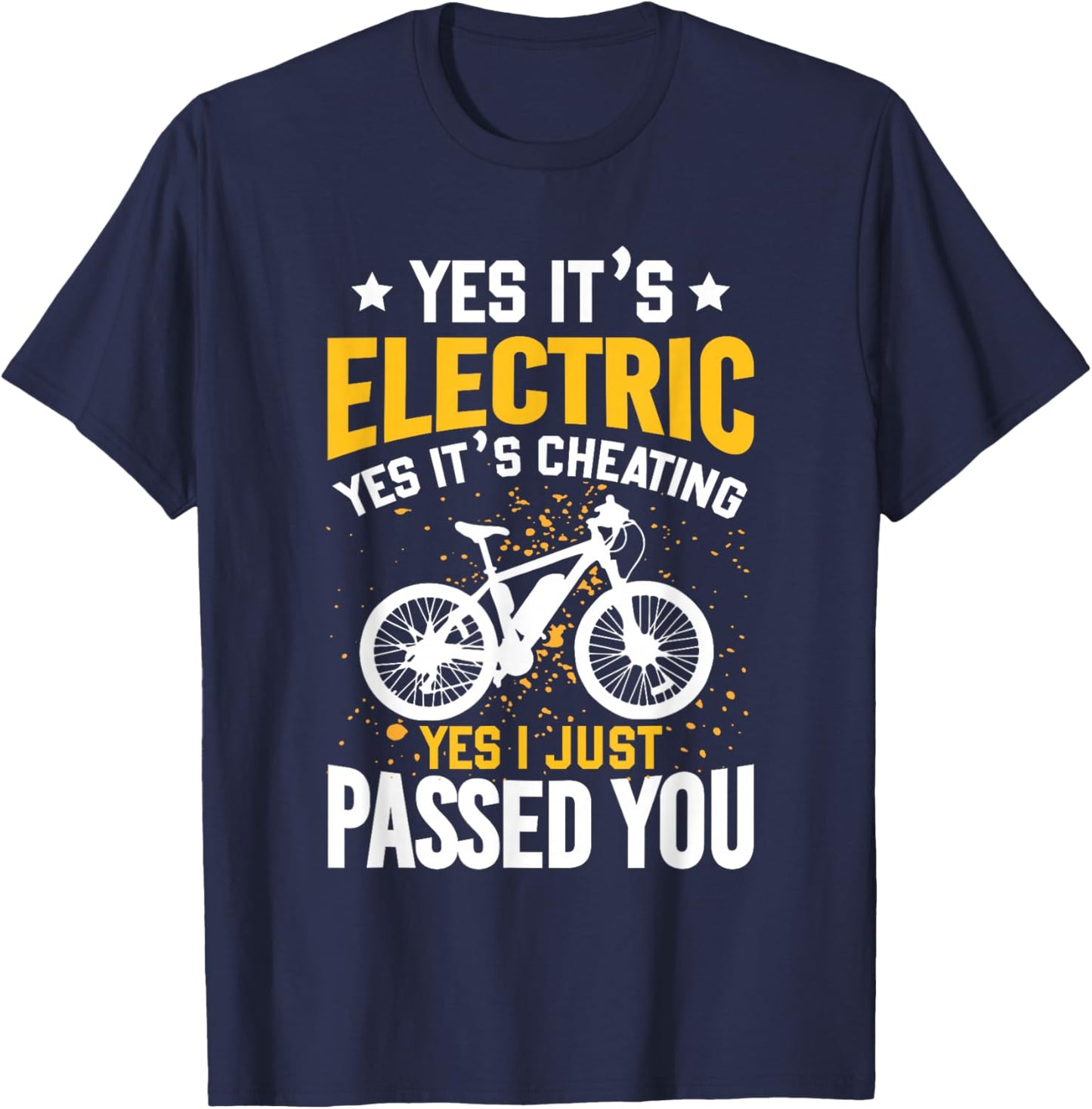 Yes It's Electric E-Bike Electric Bicycle Cyclist Outfit Men T-Shirt - T-Shirt | Navy