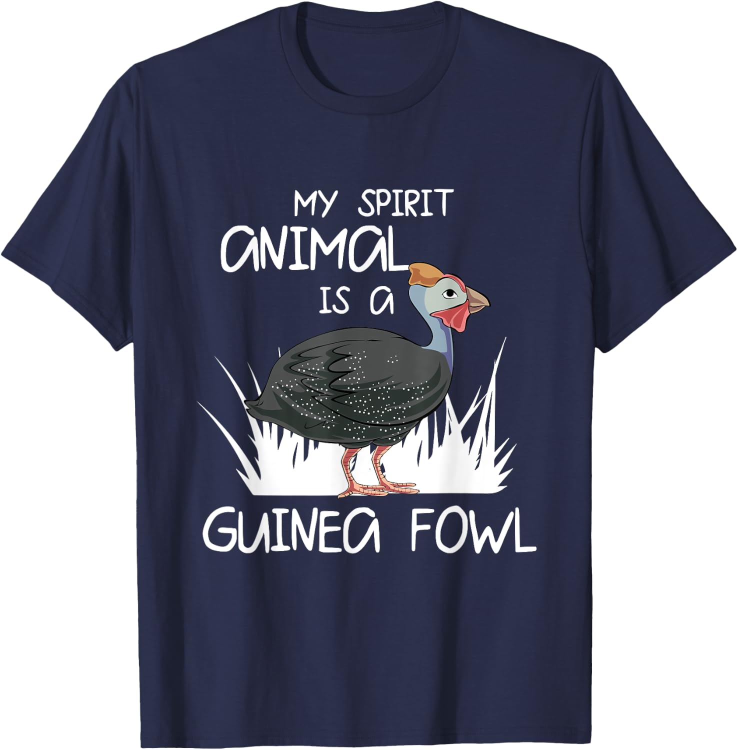My Spirit Animal Is A Guinea Fowl T-Shirt - T-Shirt | Navy