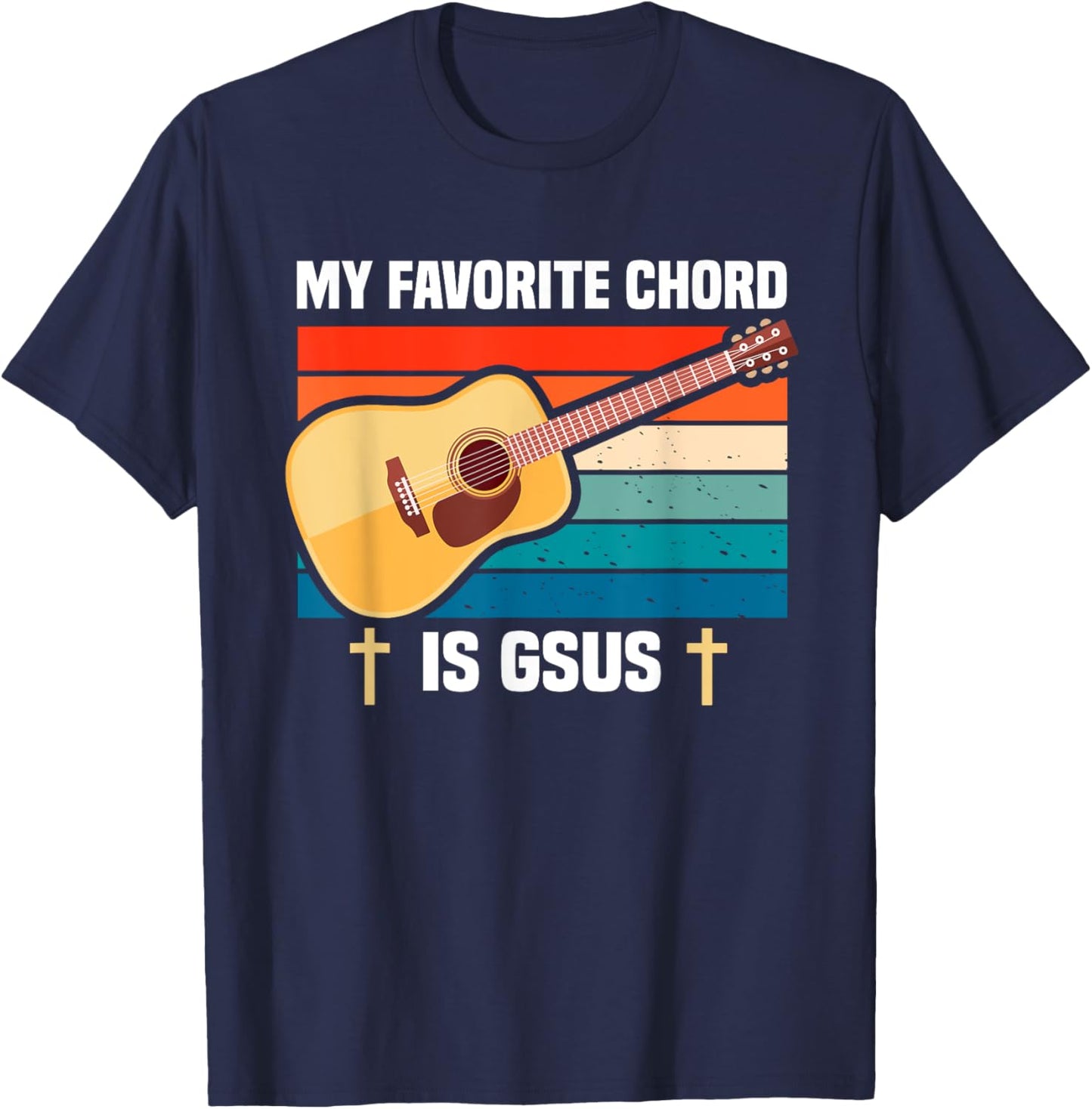 Guitar Player My favorite chord is Gsus| Guitarist T-Shirt - T-Shirt | Navy