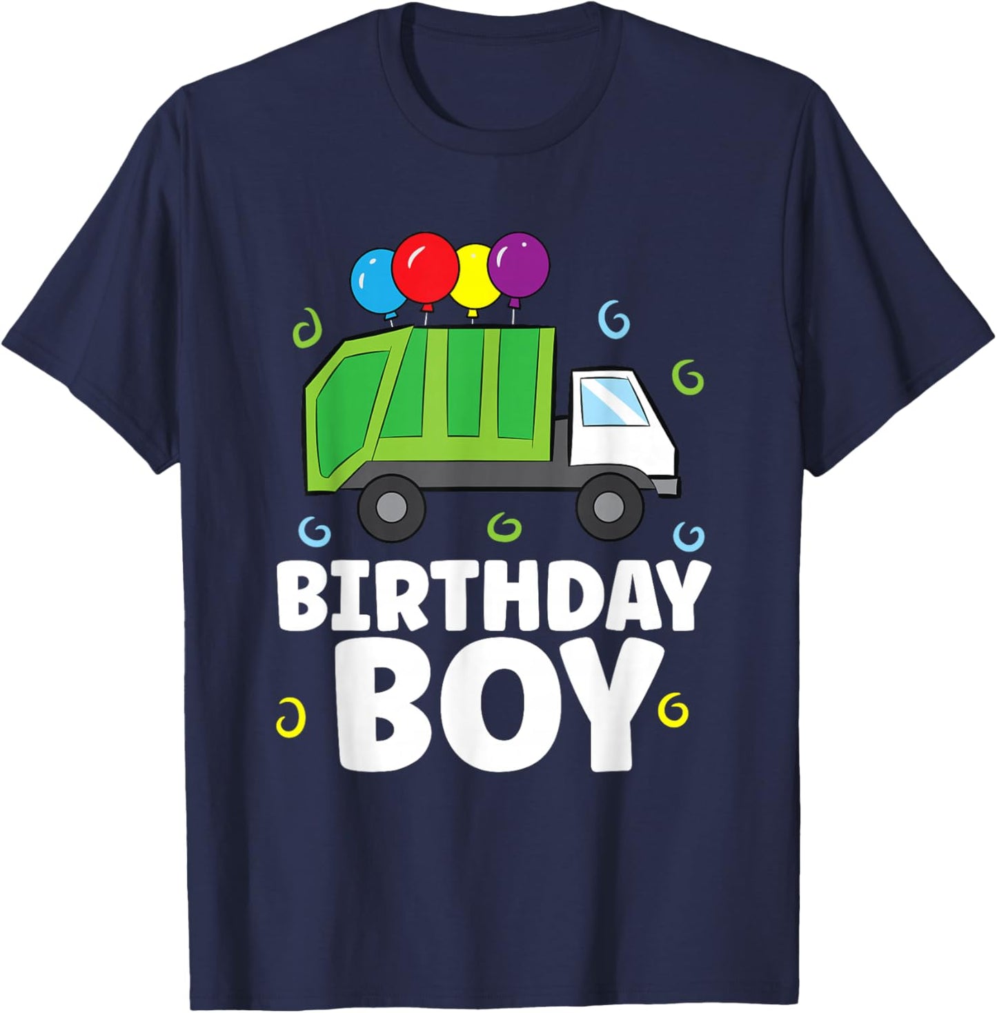 Birthday Boy Funny Garbage Truck T-Shirt - T-Shirt | Navy