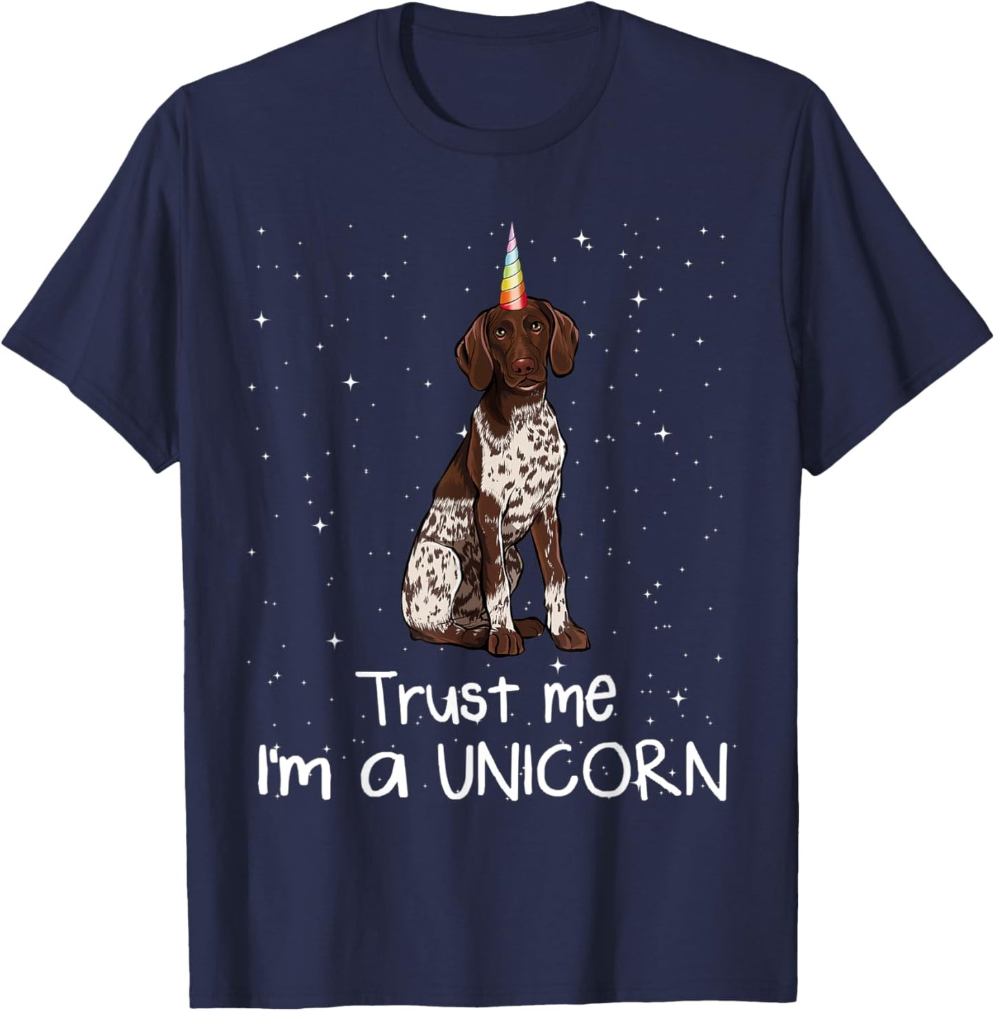 Believe Me I'm A Dog Unicorn Short-Haired German Braco T-Shirt - T-Shirt | Navy