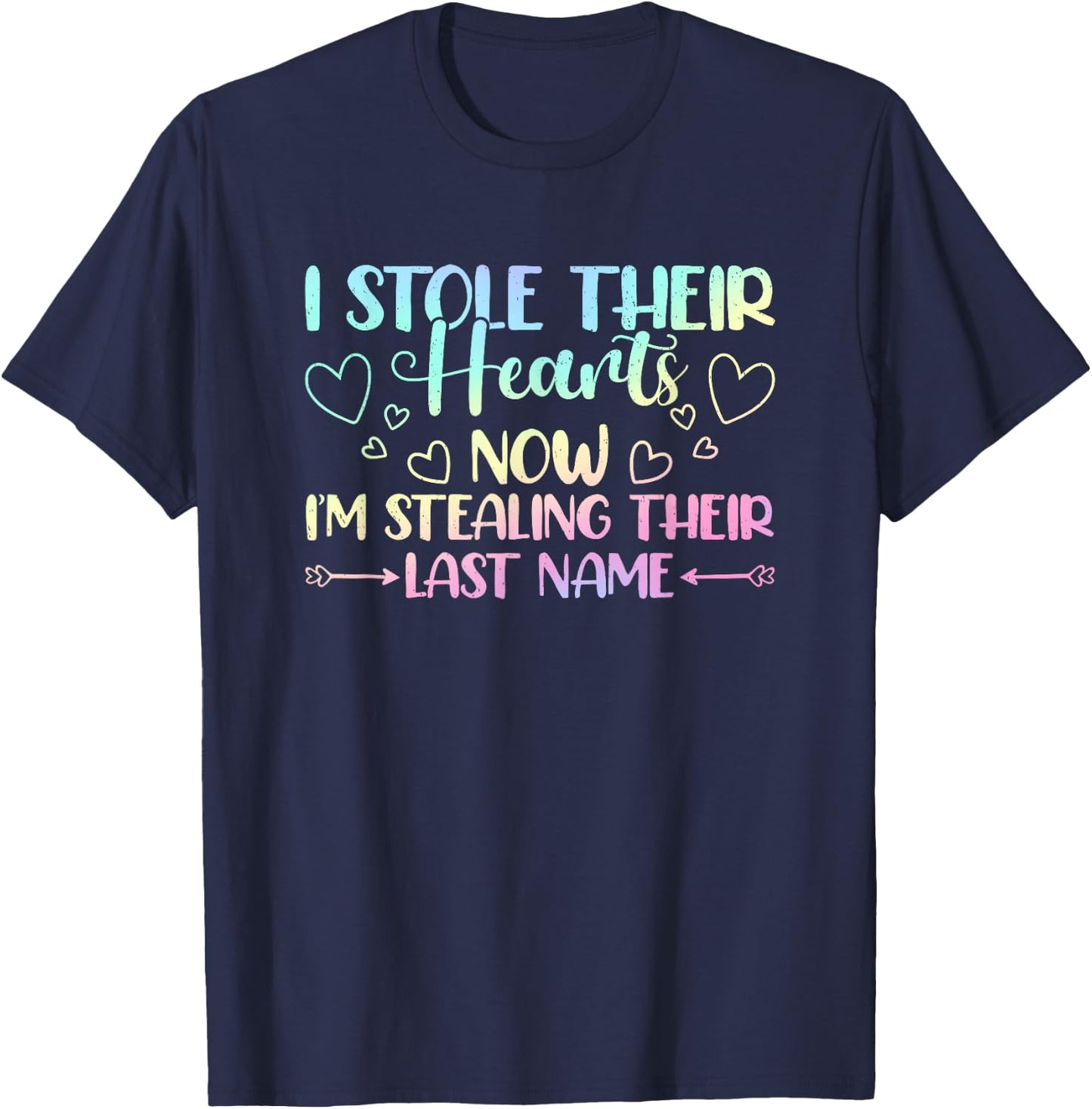I Stole Their Hearts Now Stealing Their Last Name Adoption T-Shirt - T-Shirt | Navy