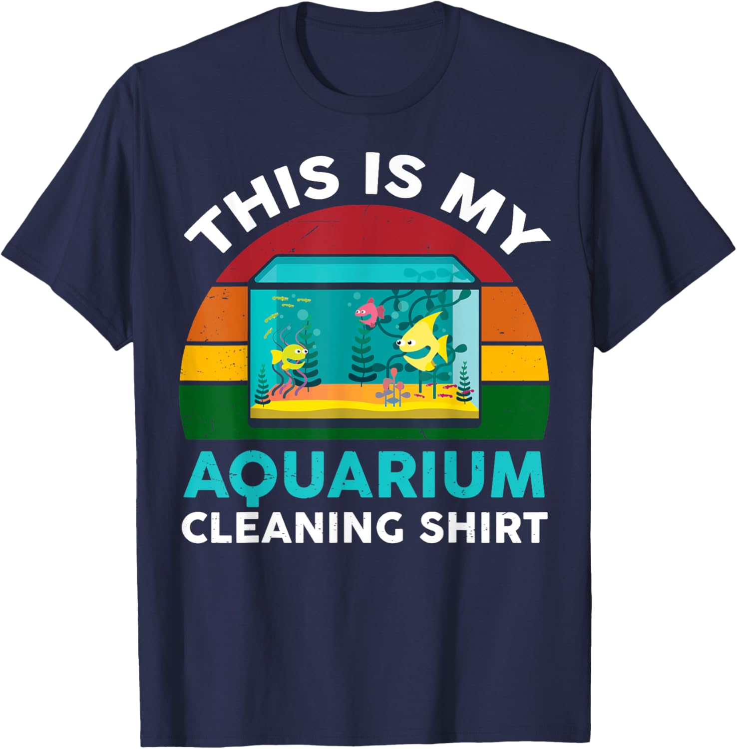 This Is My Aquarium Cleaning Shirt Funny Fish Tank T-Shirt - T-Shirt | Navy