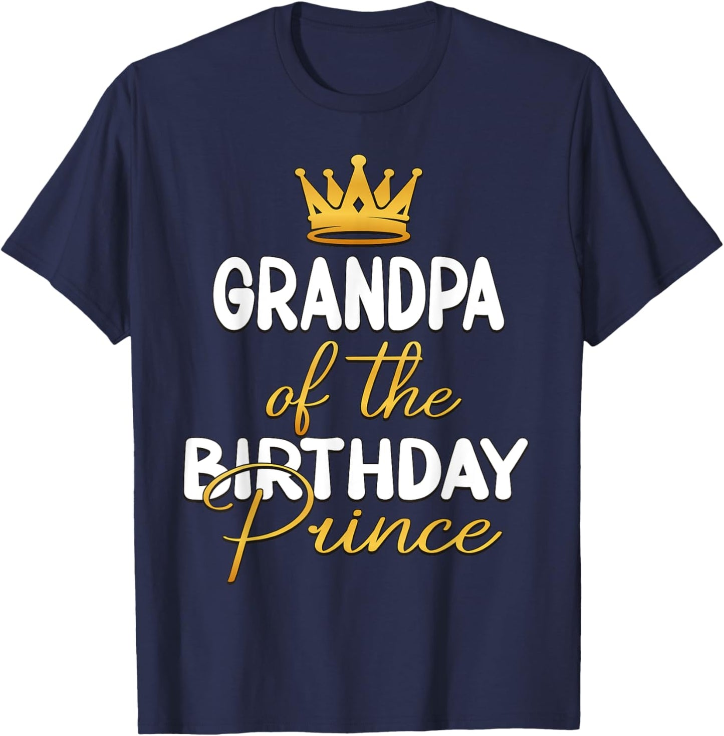 Grandpa Of The Birthday Prince Boy Bday Party Idea T-Shirt - T-Shirt | Navy