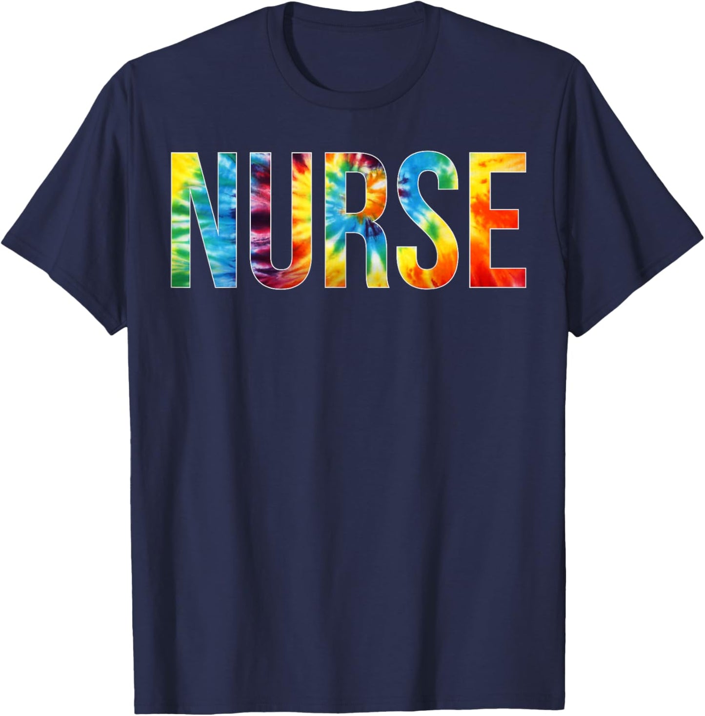 Nurse Appreciation Day Tie Dye For Work T-Shirt - T-Shirt | Navy