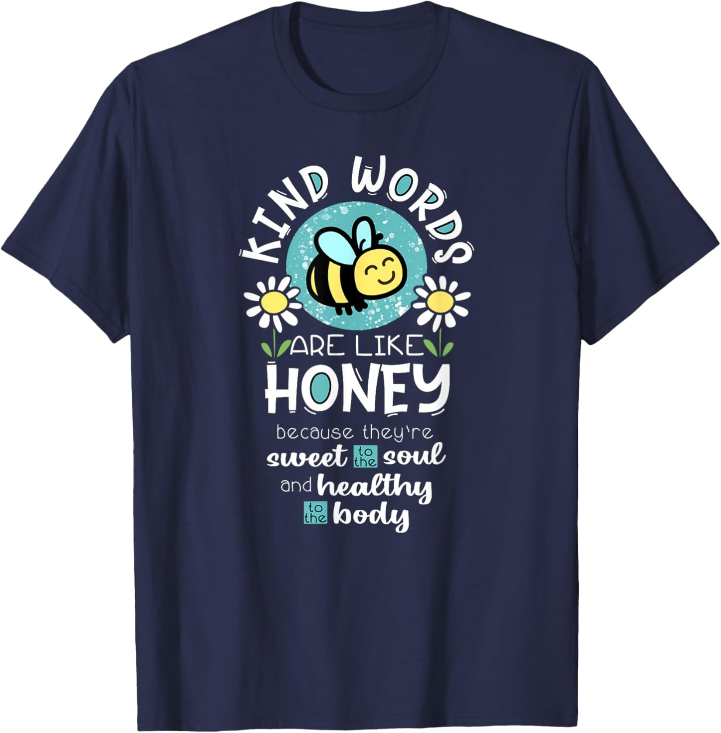 Kind Words are Like Honey Bee T-Shirt - T-Shirt | Navy