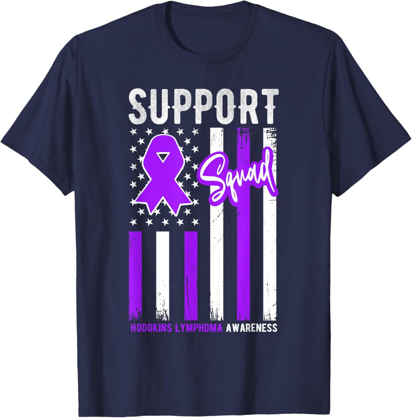 Support Squad Hodgkin's Lymphoma Cancer Disease Awareness T-Shirt - T-Shirt | Navy