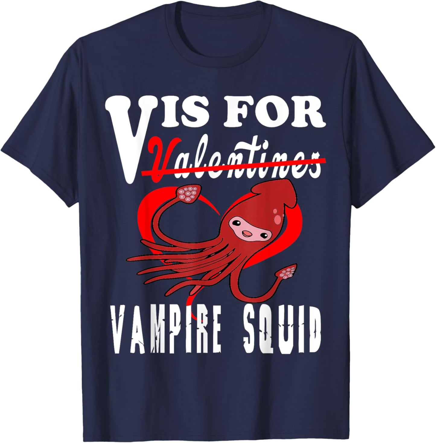 V is for Vampire Squid Valentine's Day 2022 T-Shirt - T-Shirt | Navy