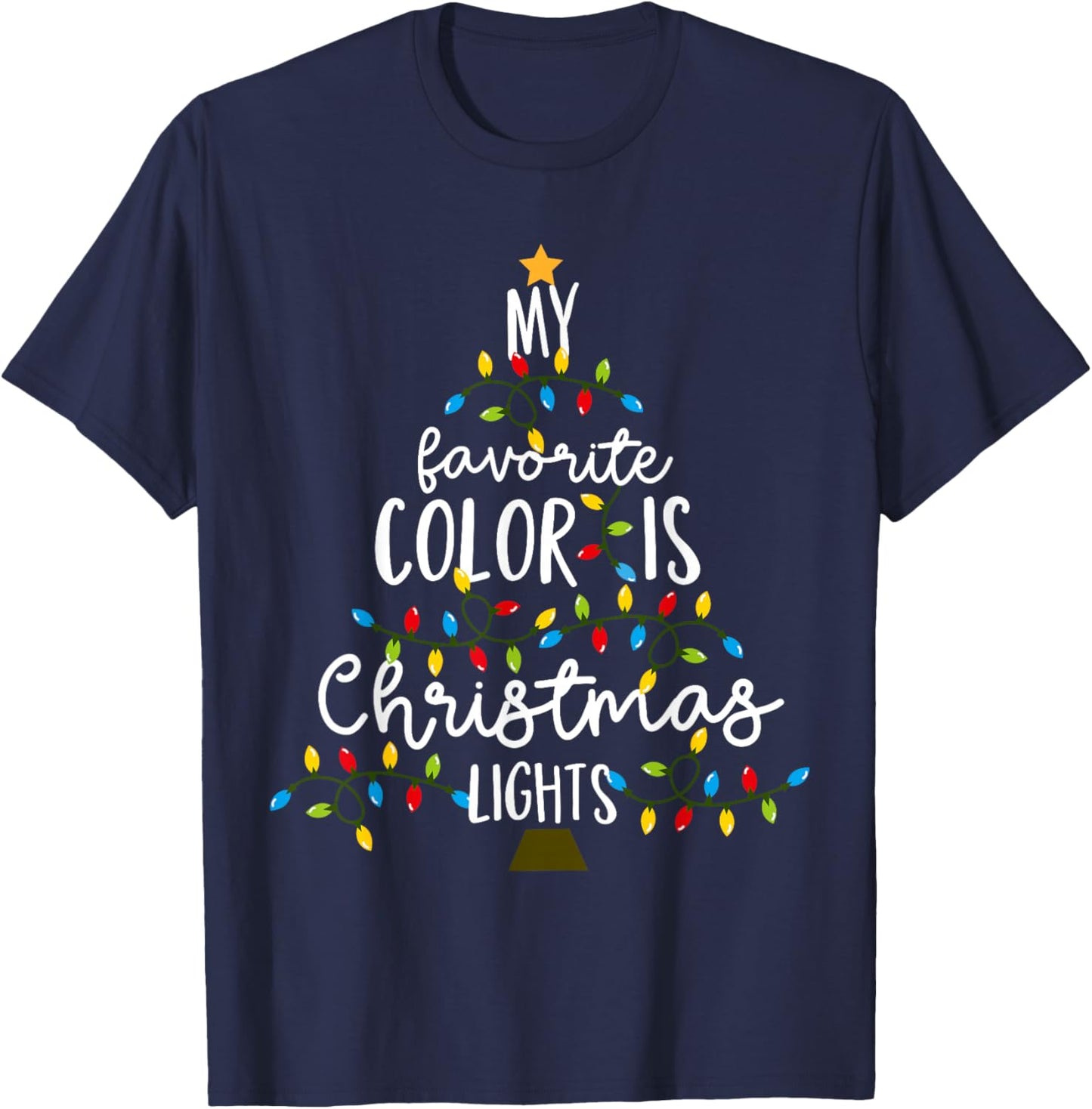 My Favorite Color Is Christmas Lights Kids Boy Women T-Shirt - T-Shirt | Navy