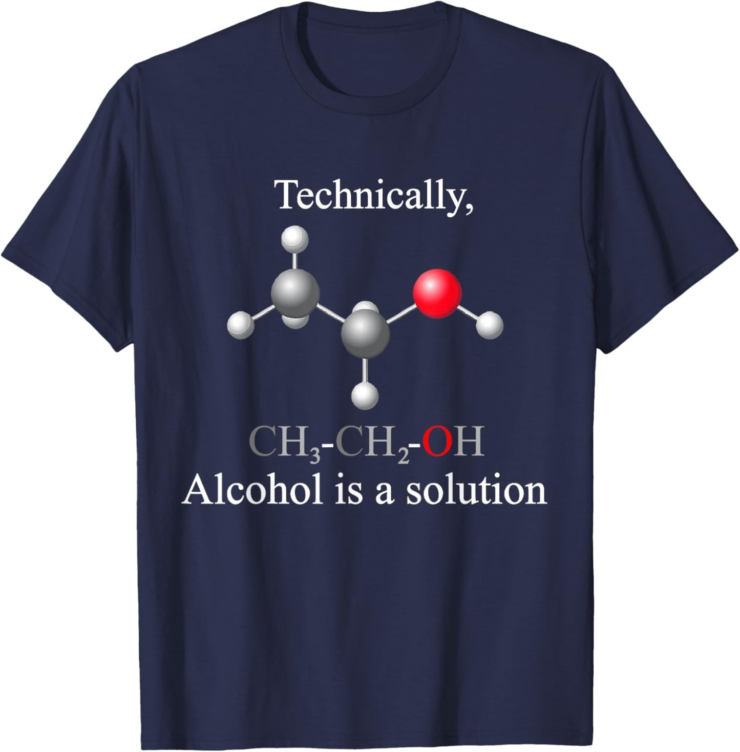 Technically, Alcohol is a Solution Funny Nerd Beer Chemistry T-Shirt - T-Shirt | Navy