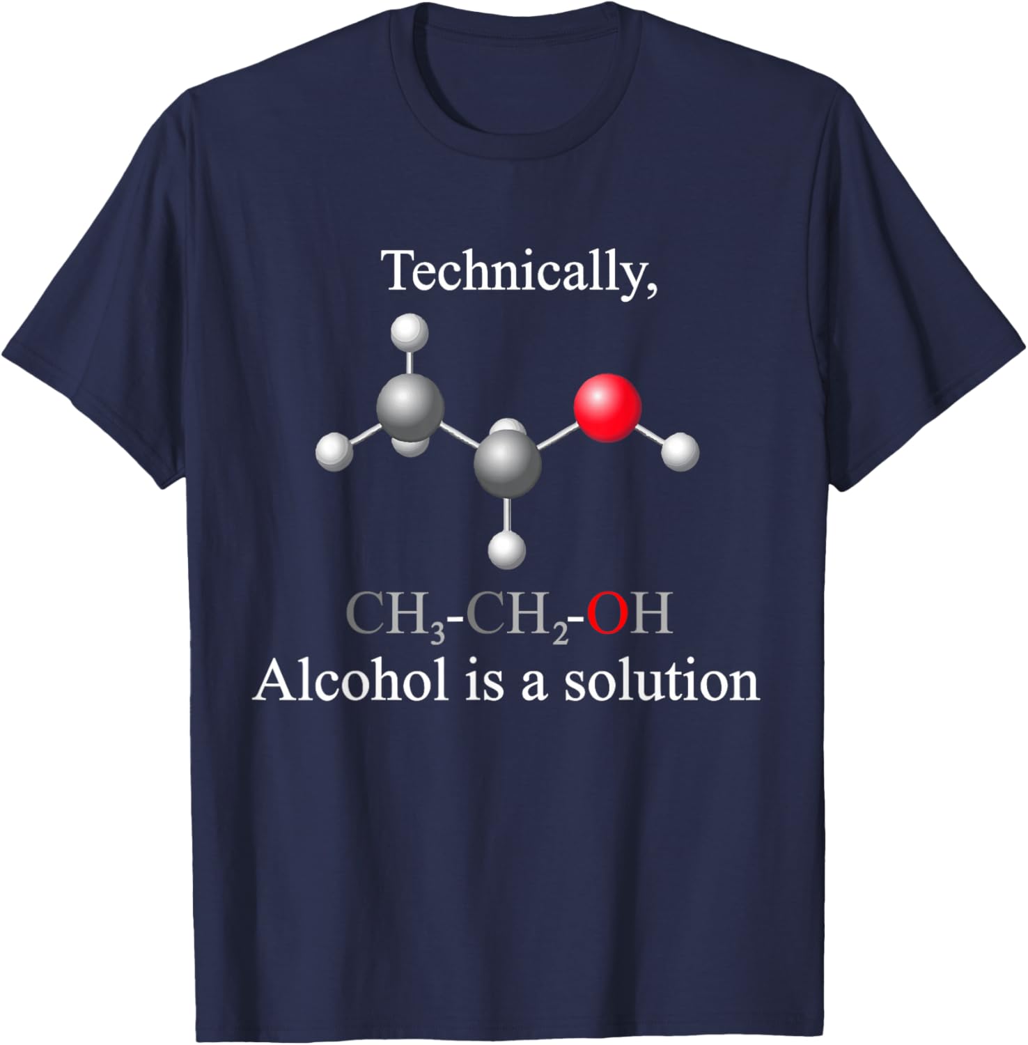 Technically, Alcohol is a Solution Funny Nerd Beer Chemistry T-Shirt - T-Shirt | Navy