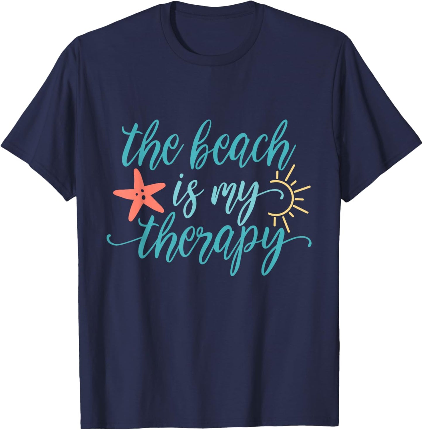 Beach Vacation The Beach is my Therapy T-Shirt - T-Shirt | Navy