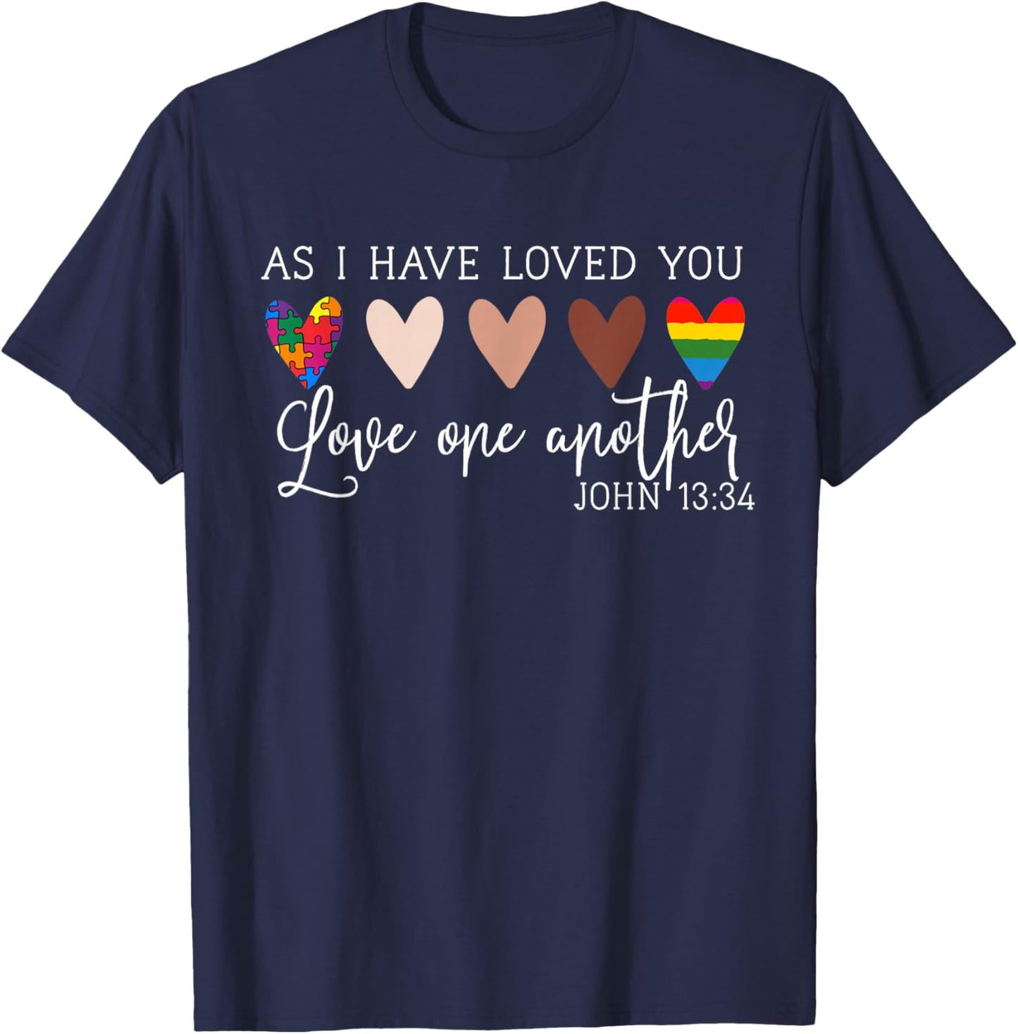 As I Have Loved You Love One Another Ladies T-Shirt - T-Shirt | Navy