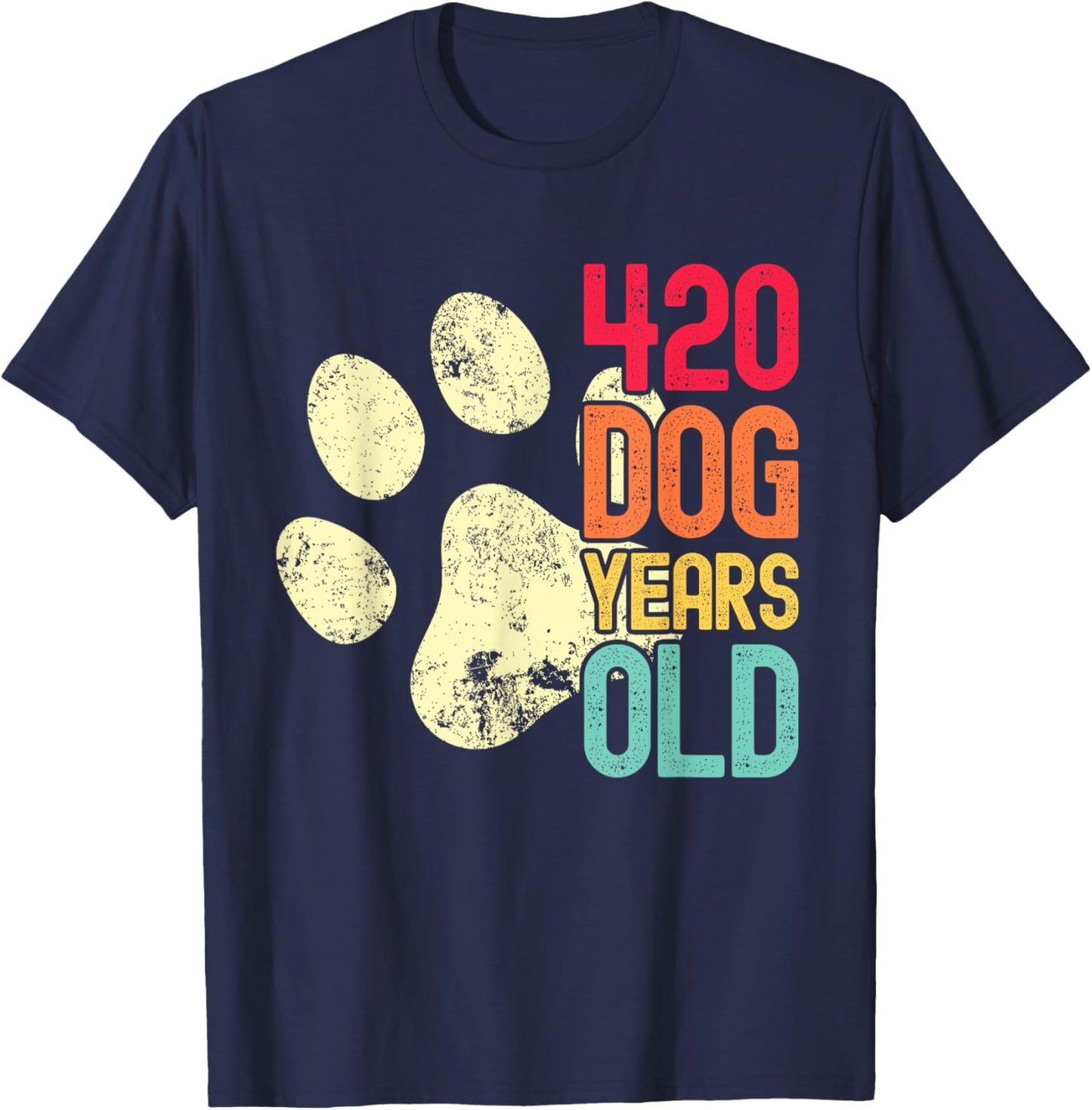 420 Dog Years Old Funny Dog Lovers 60th Birthday Women T-Shirt - T-Shirt | Navy
