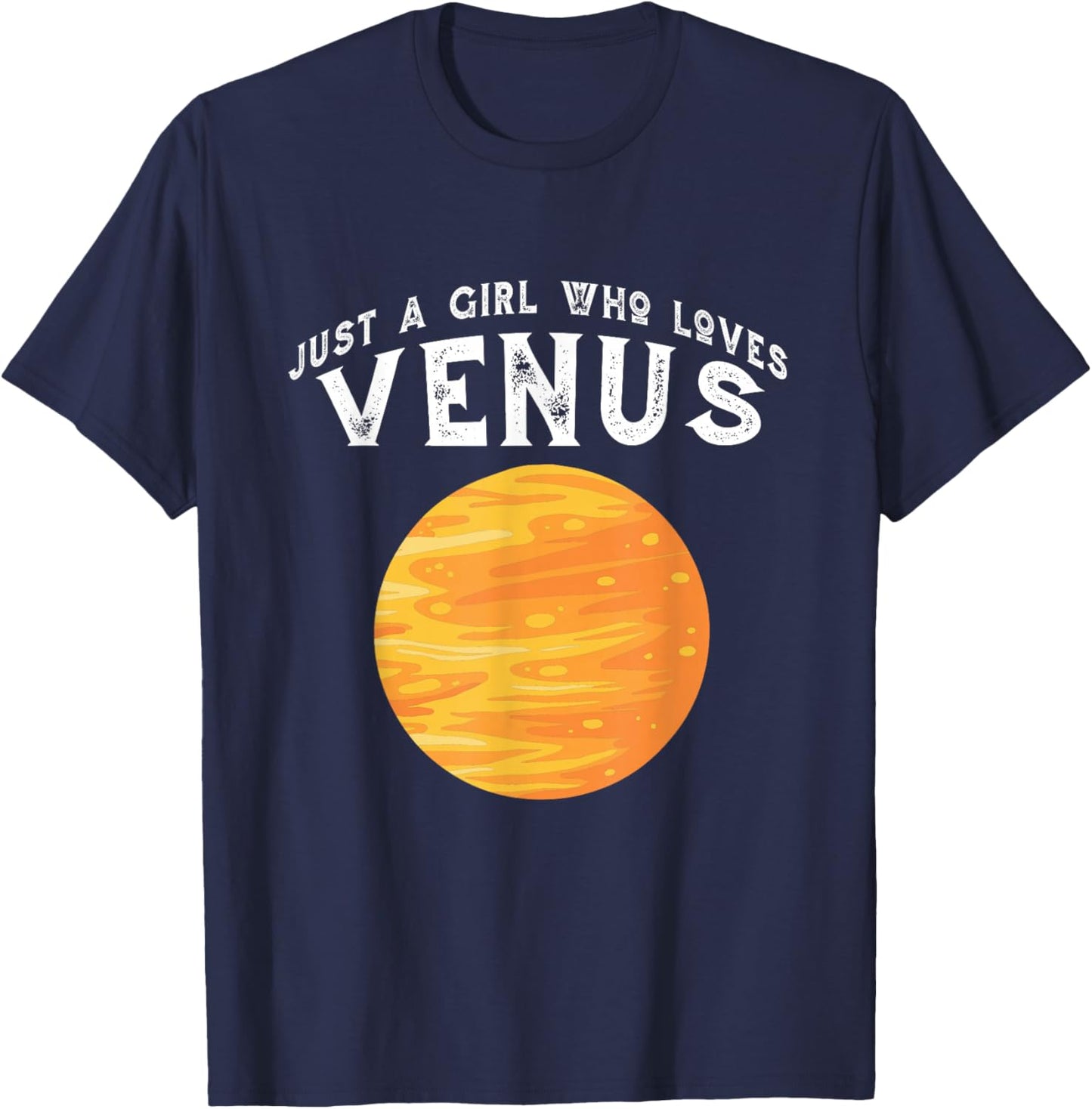 Planet Venus Just A Girl Who Loves Venus T-Shirt - T-Shirt | Navy