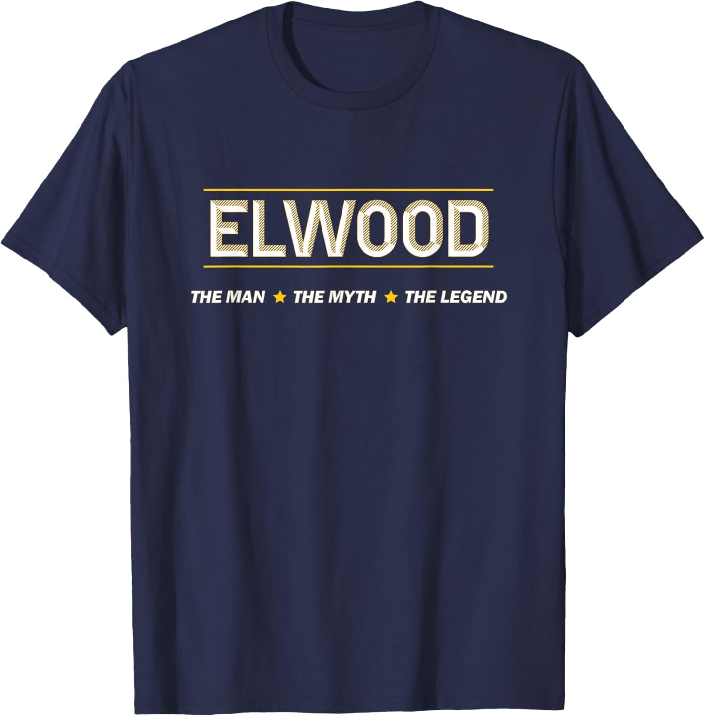 Elwood the Man the Myth the Legend | Myth Legend Name T-Shirt - T-Shirt | Navy