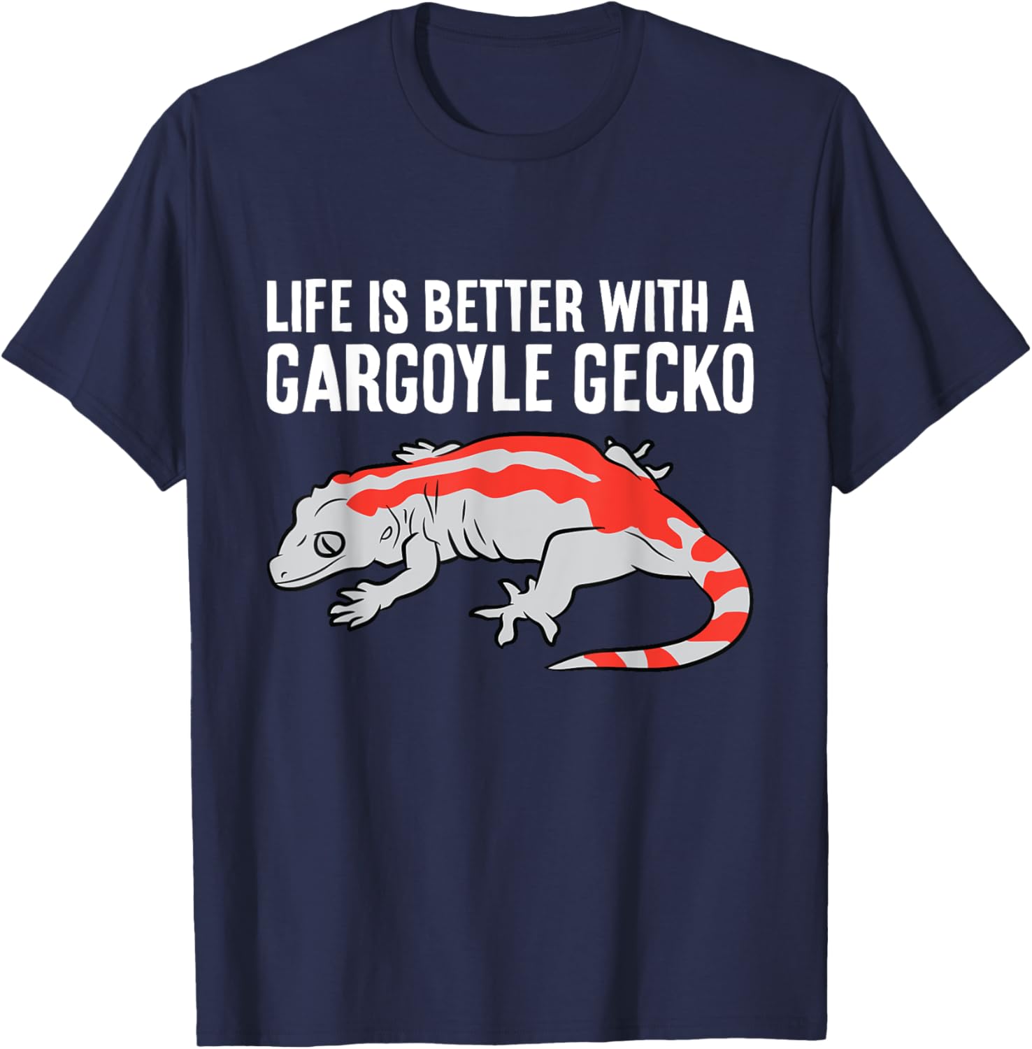Life Is Better With A Gargoyle Gecko T-Shirt - T-Shirt | Navy