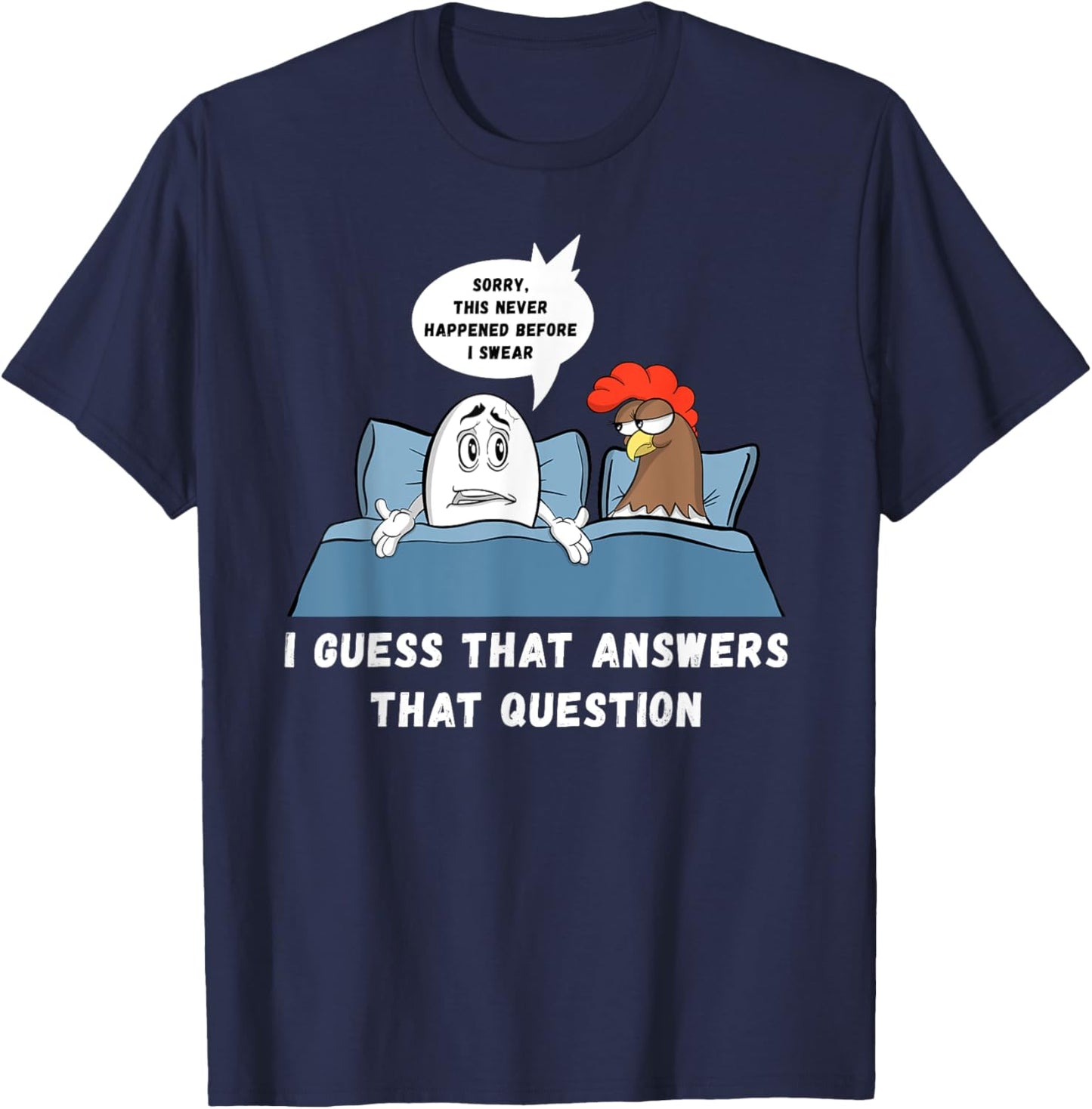 Which Came First Chicken Or Egg Joke Funny Adult Humor T-Shirt - T-Shirt | Navy