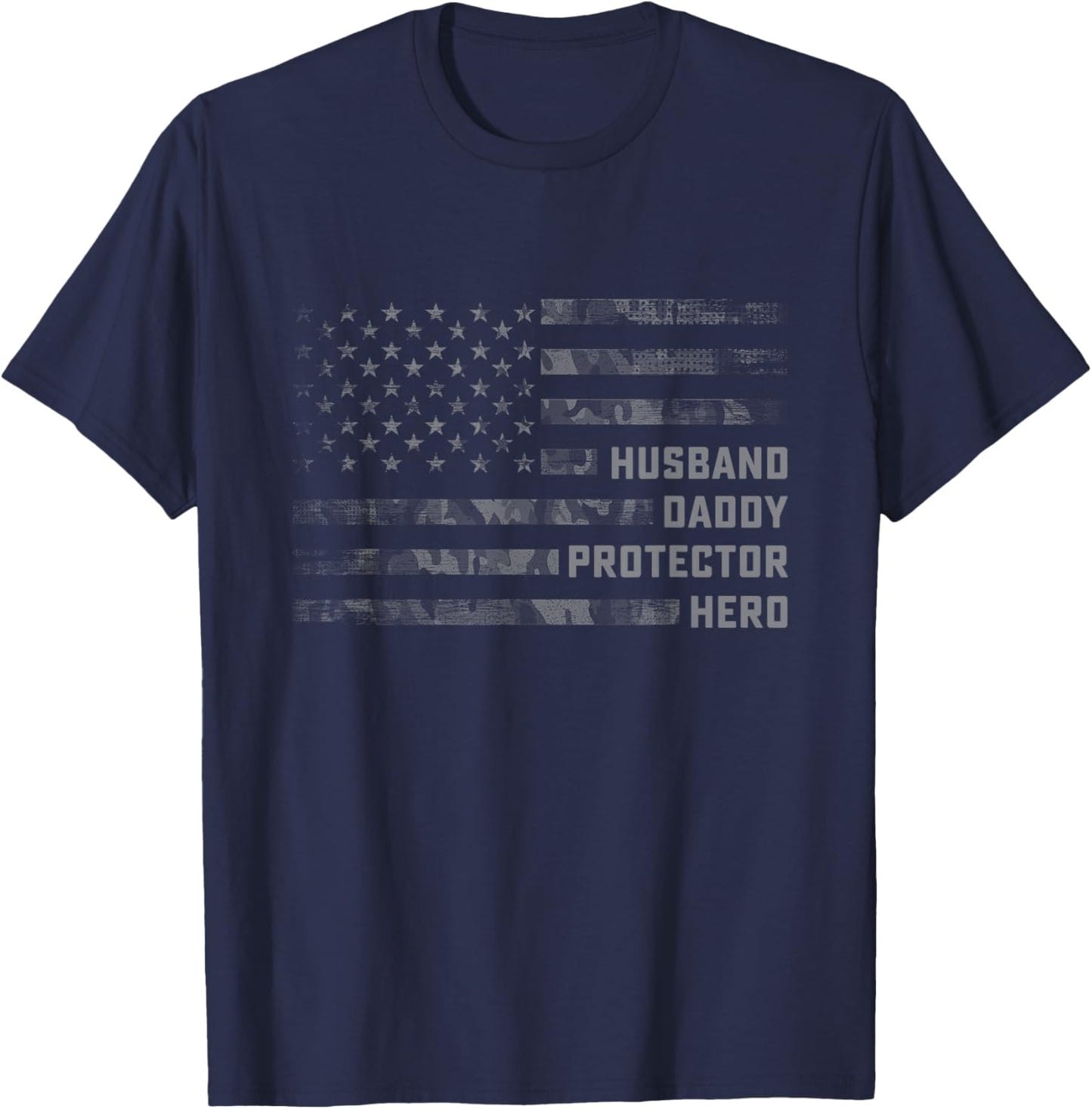 Husband Daddy Protector Hero American Flag Father's Day T-Shirt - T-Shirt | Navy