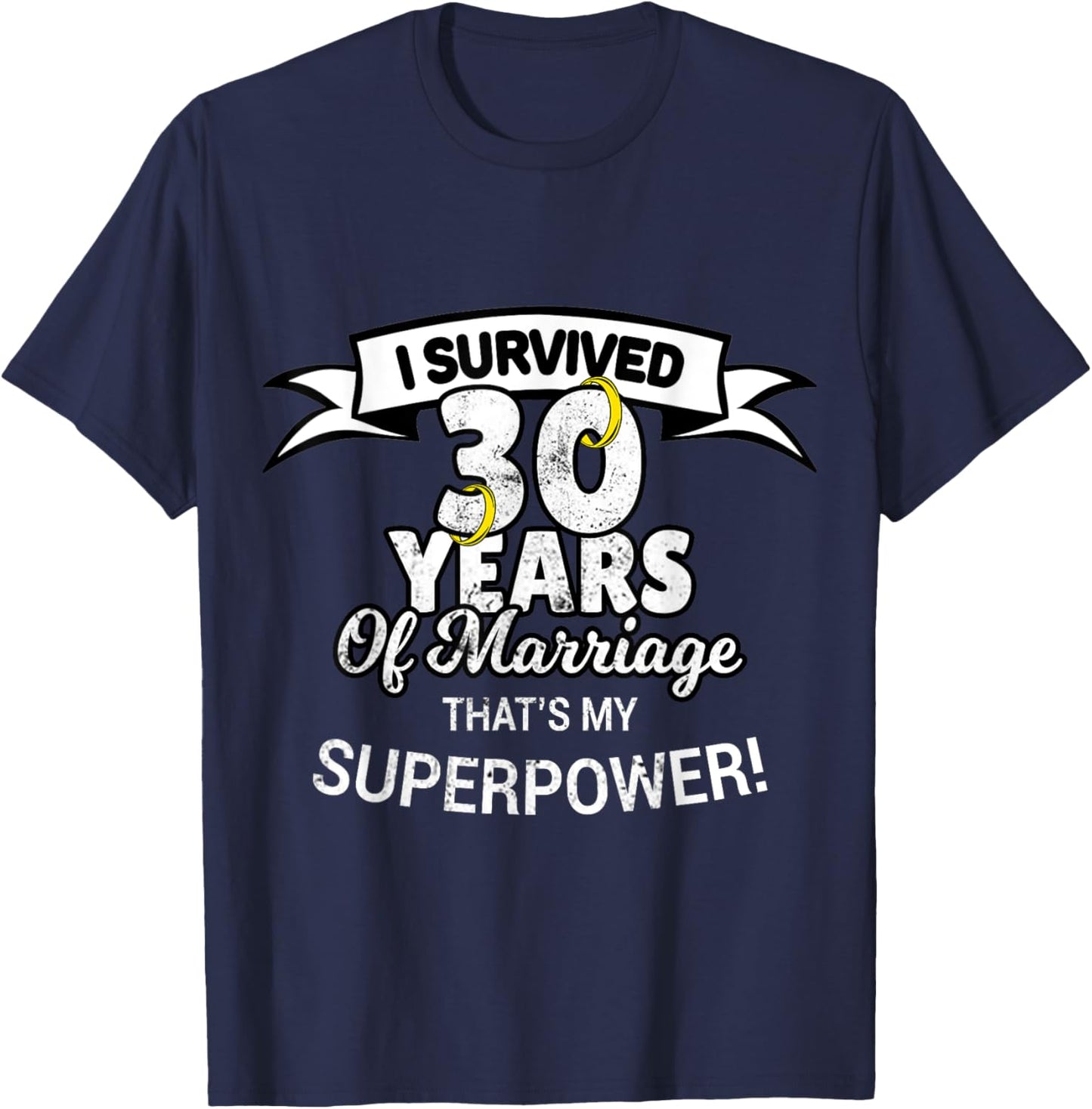 30 Year Funny Wedding Anniversary T-Shirt - T-Shirt | Navy