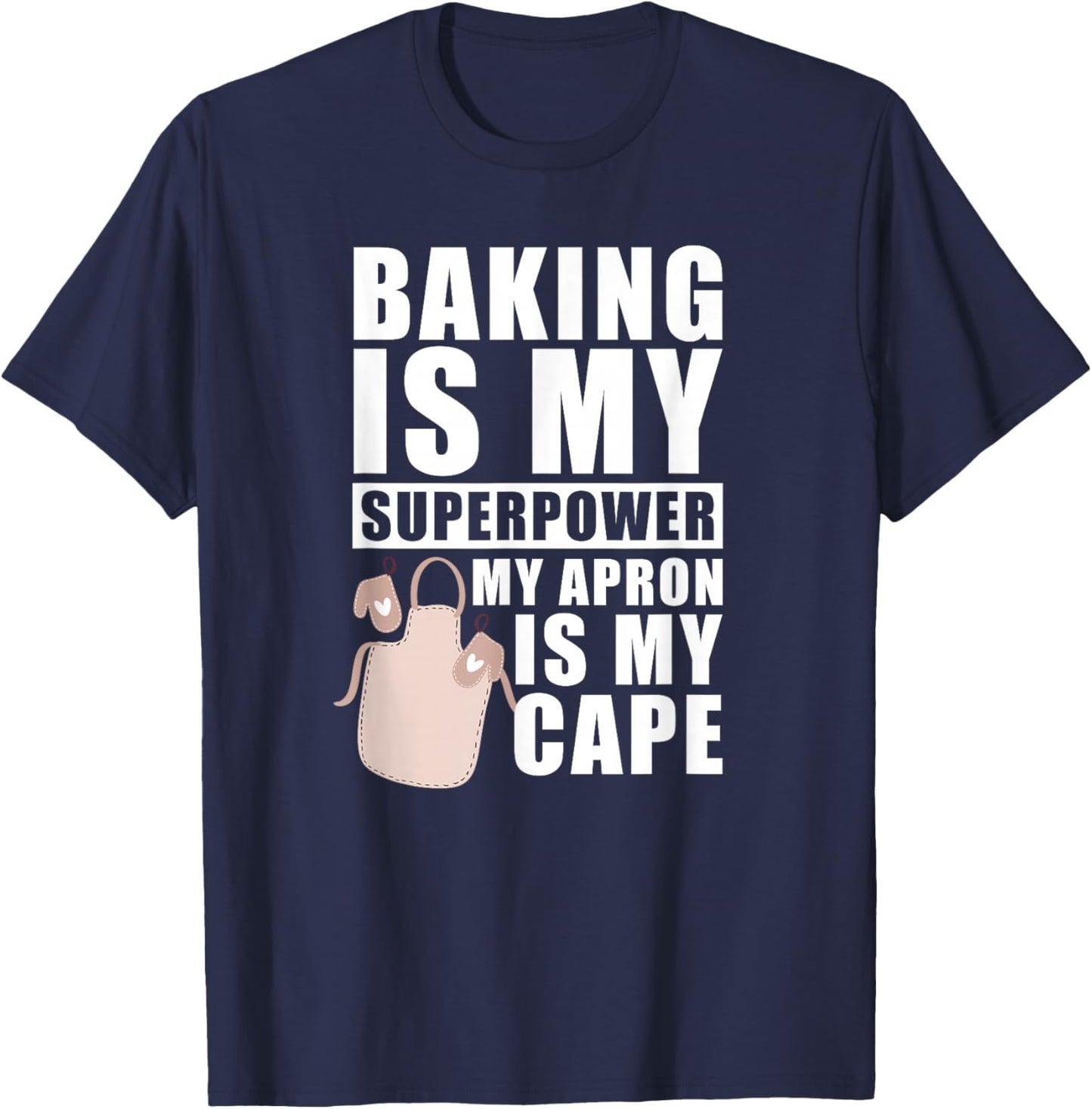 Baker Muffins Cookie Cupcakes - Bakery Baking T-Shirt - T-Shirt | Navy