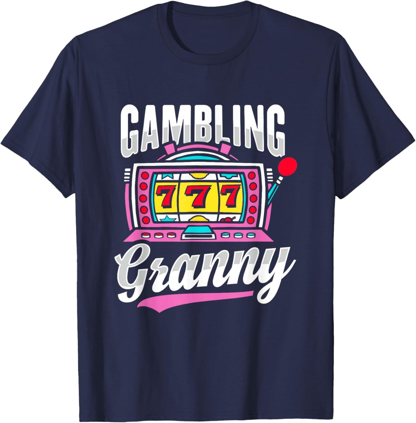 Gambling Granny Design for Grandma T-Shirt - T-Shirt | Navy