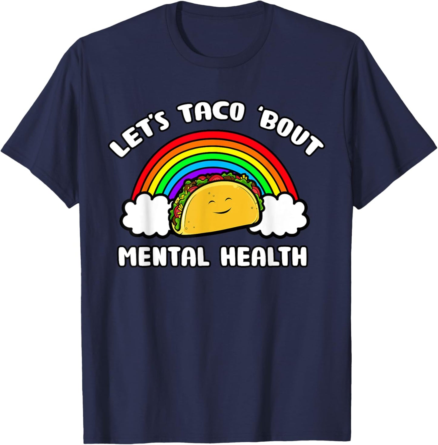 Let's Taco Bout Mental Health Awareness Therapist Counselor T-Shirt - T-Shirt | Navy