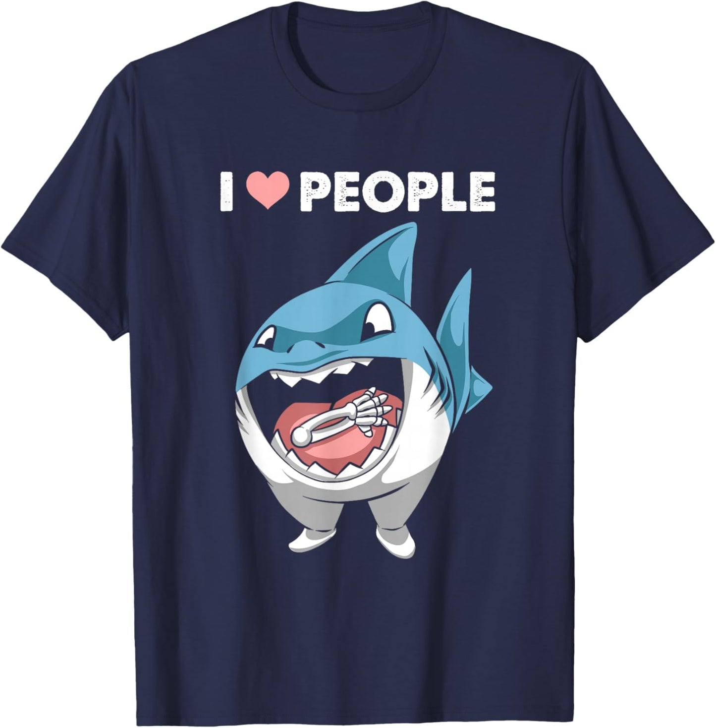I Love People Sarcasm Shark Fish Maneater Shark Lover Funny T-Shirt - T-Shirt | Navy
