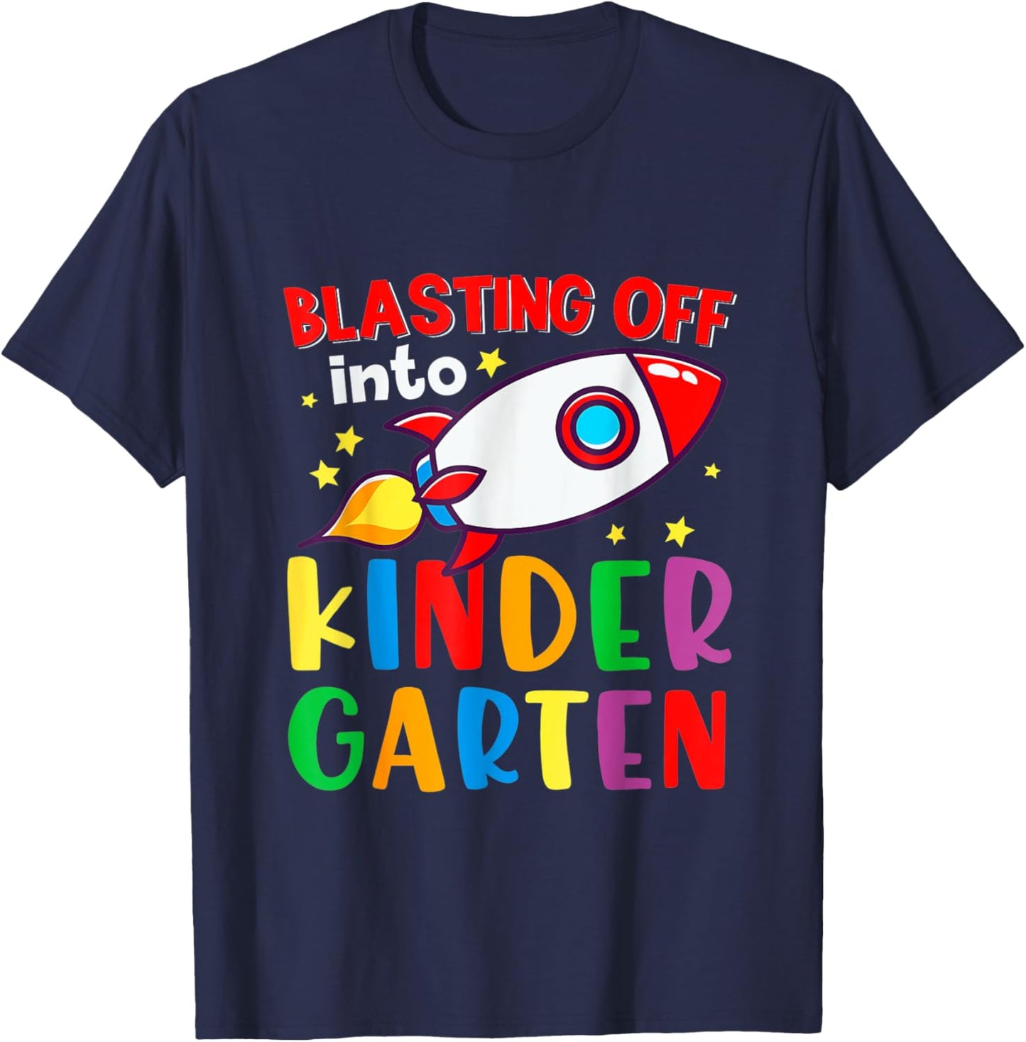 Blasting Off Into Kindergarten Funny Back To School Boys Kid T-Shirt - T-Shirt | Navy