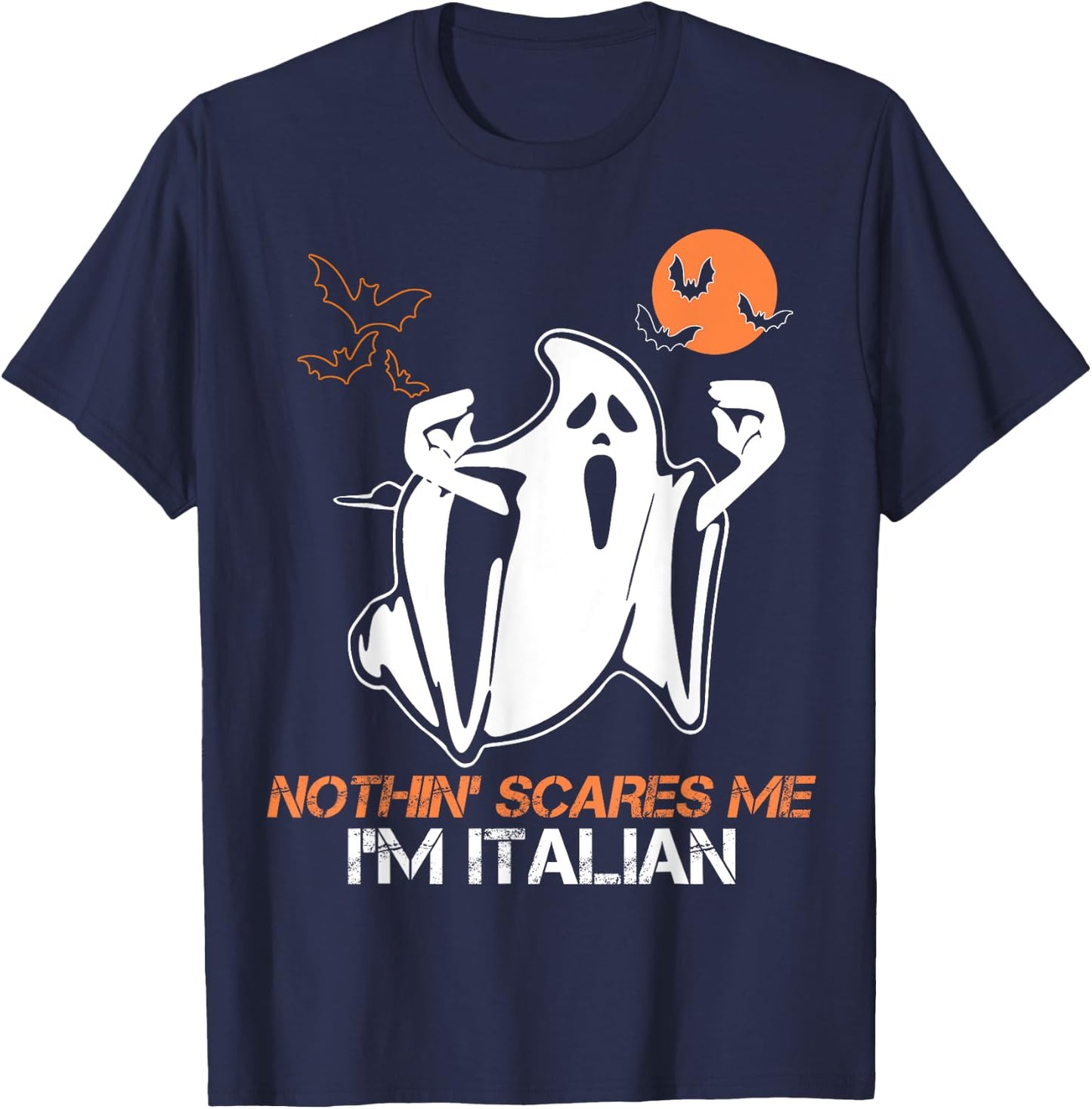 Nothing Scare Me I'm Italian Ghost Halloween Costume T-Shirt - T-Shirt | Navy