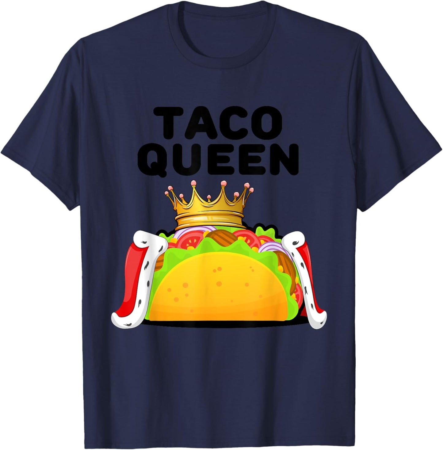 Taco Queen | Tacos Lover Shirt | Mexican Taco Funny Tacos T-Shirt - T-Shirt | Navy