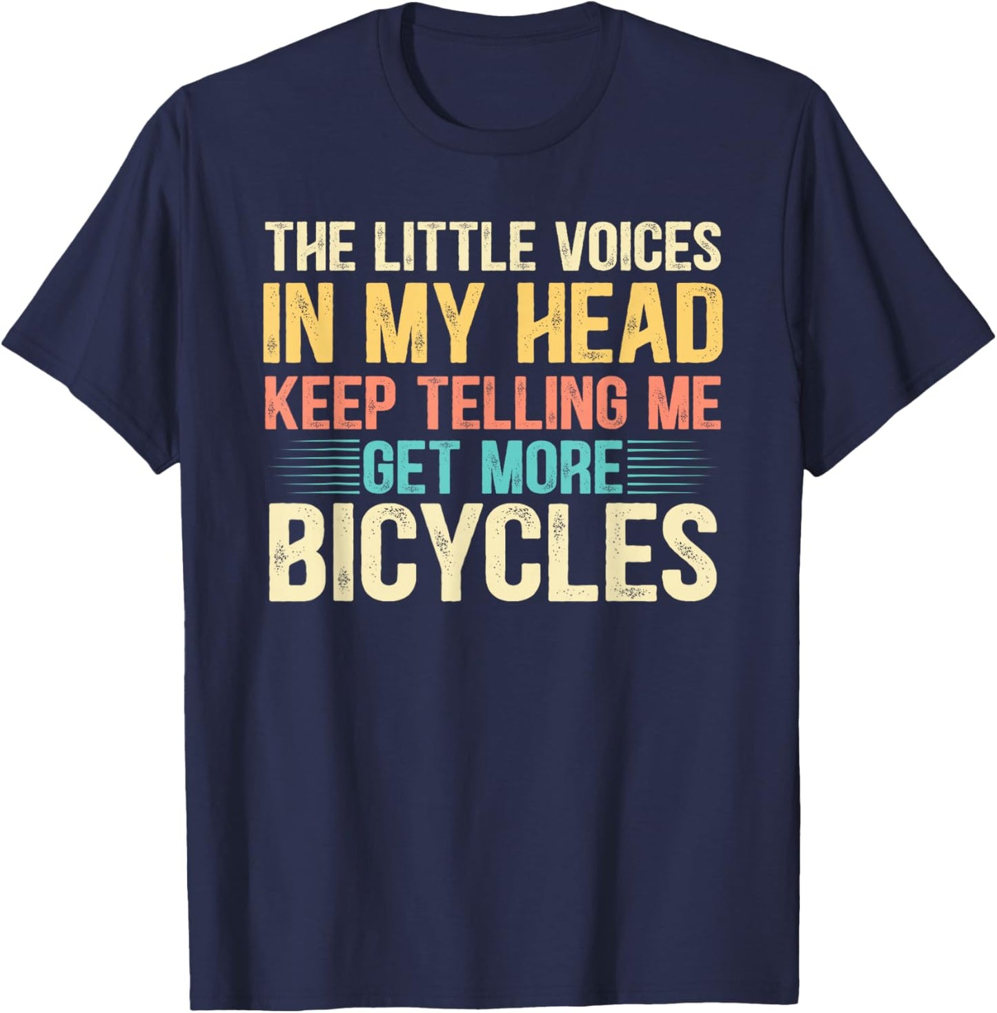 Bicycle Lover Funny Quote Cycling Humor T-Shirt - T-Shirt | Navy