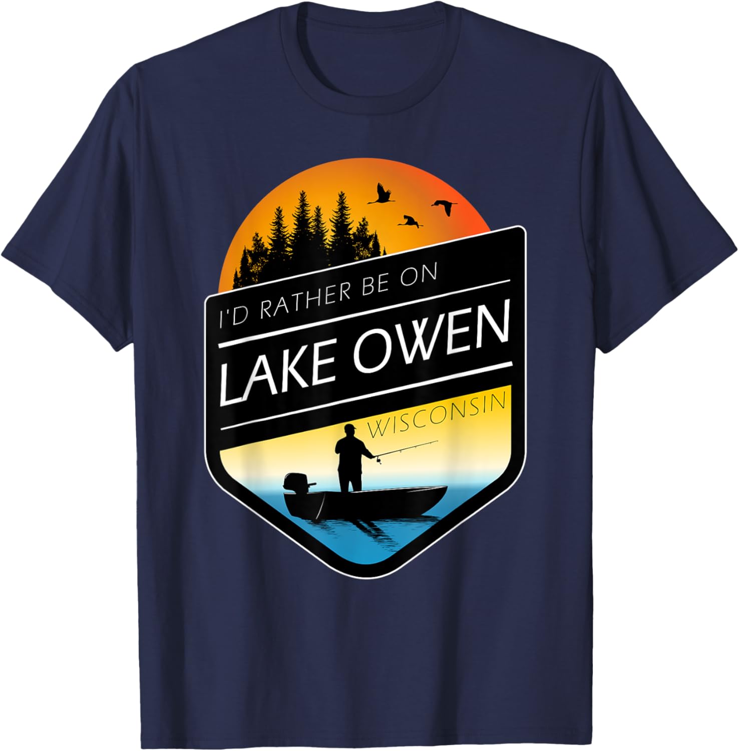 I'd Rather Be On Lake Owen Wisconsin Sunset Fishing T-Shirt - T-Shirt | Navy