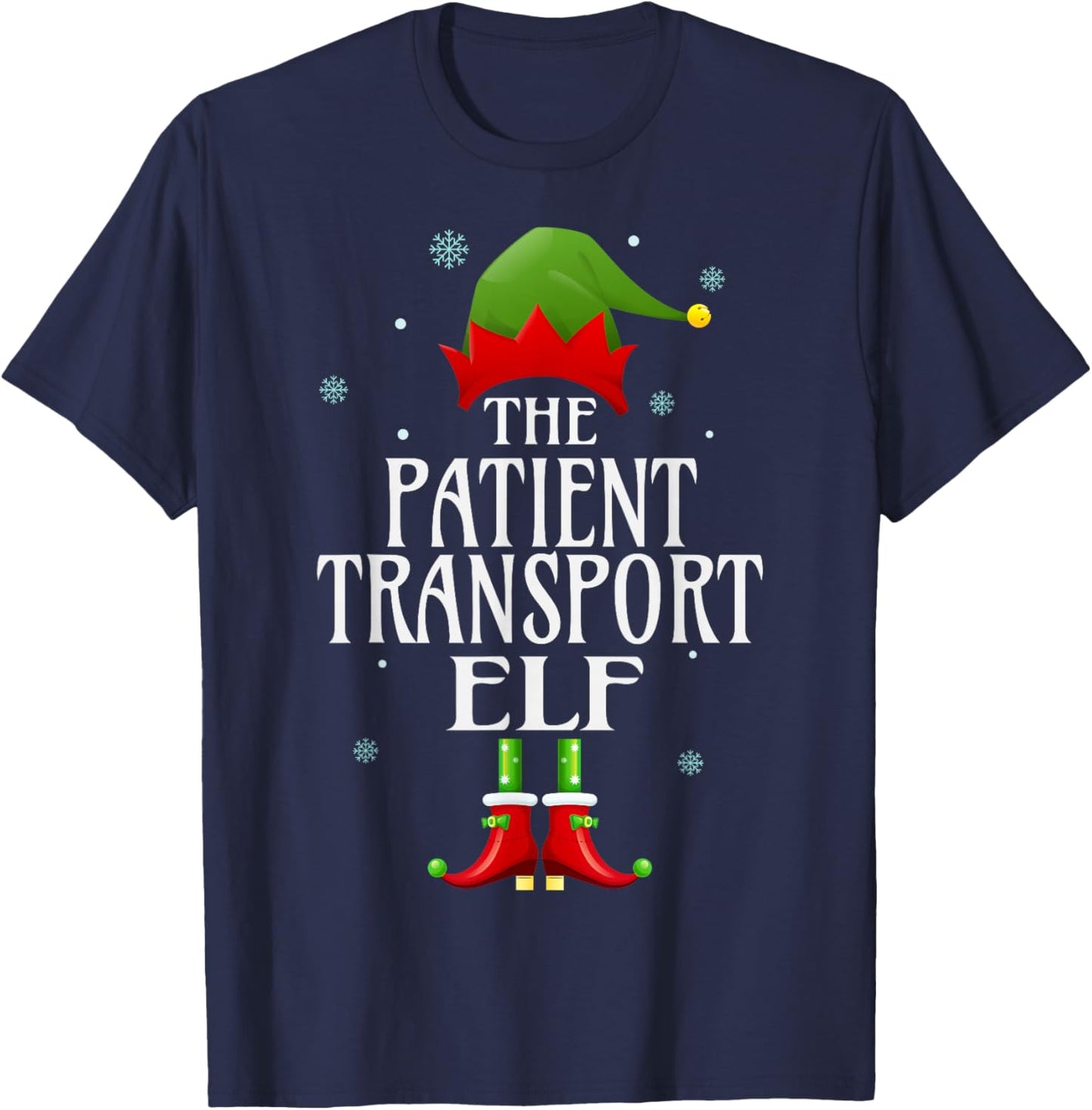 Patient Transport Elf Xmas Funny Family Matching Christmas T-Shirt - T-Shirt | Navy