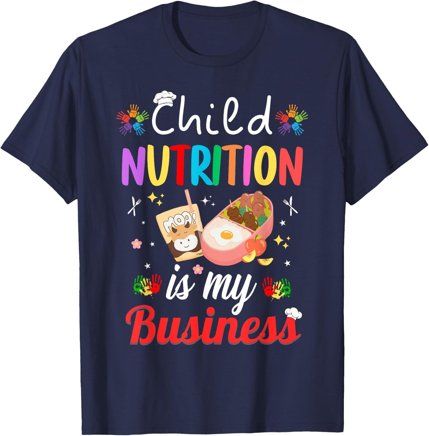 Child Nutrition Is My business School Cafeteria Lunch Lady T-Shirt - T-Shirt | Navy