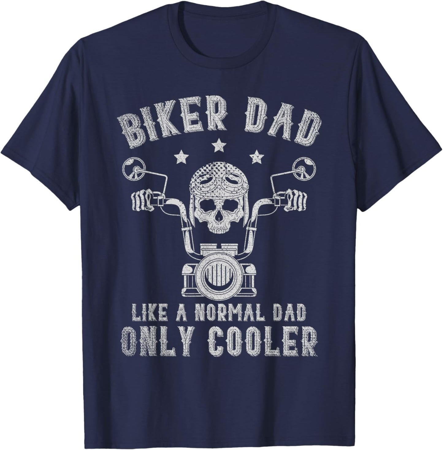 Biker Dad Like A Normal Dad Only Cooler Biking Skull Biker T-Shirt - T-Shirt | Navy