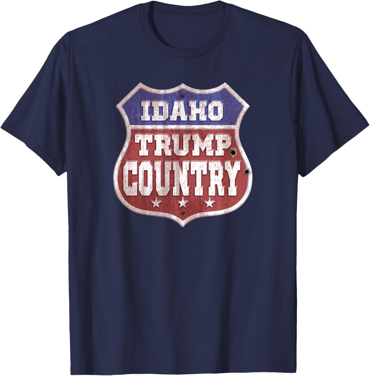 Trump 2024 Sign - Idaho Trump Country - Trump 2020 T-Shirt - T-Shirt | Navy