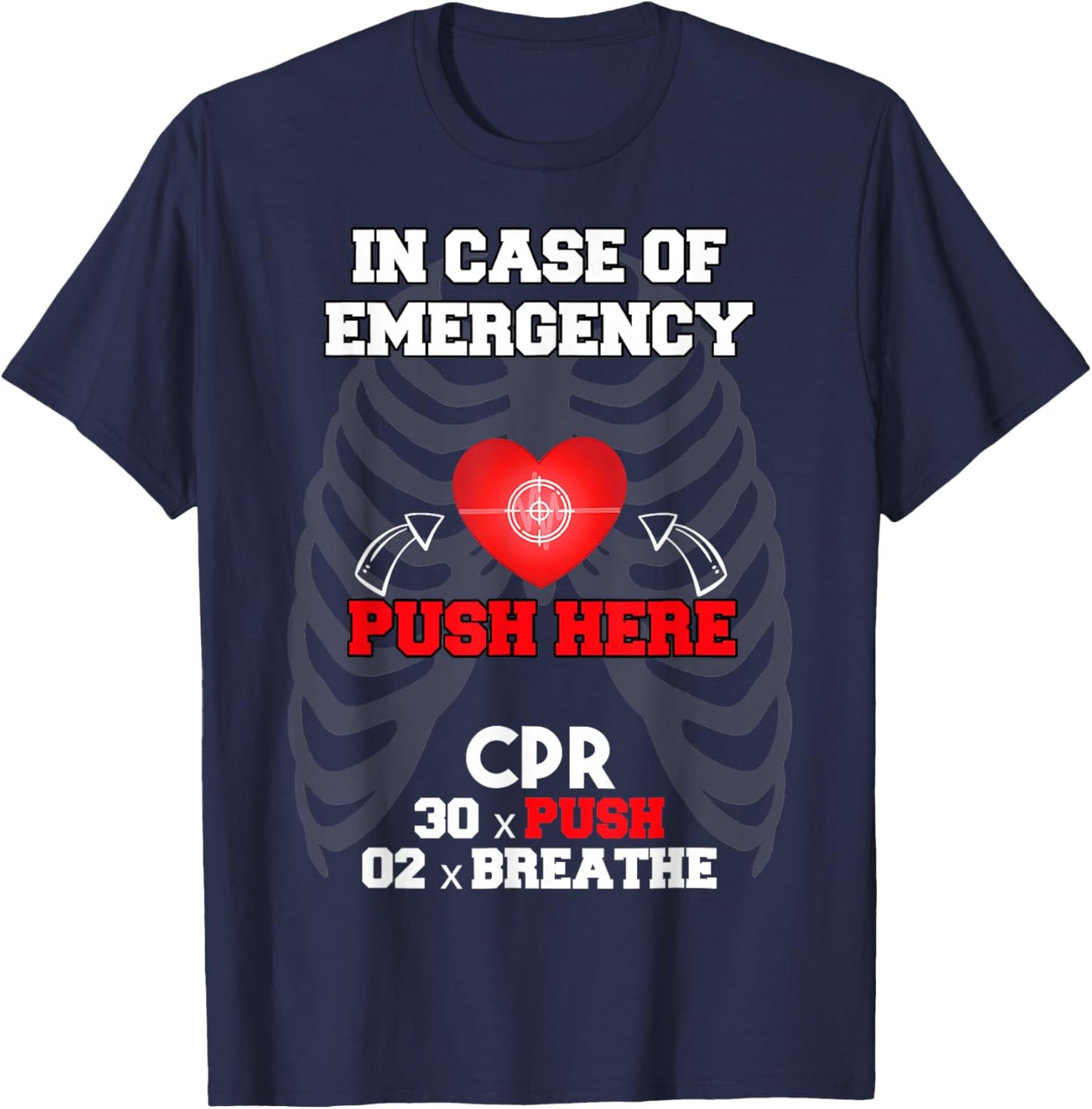 CPR Instructor in Case of Emergency First Aid Nurses T-Shirt - T-Shirt | Navy