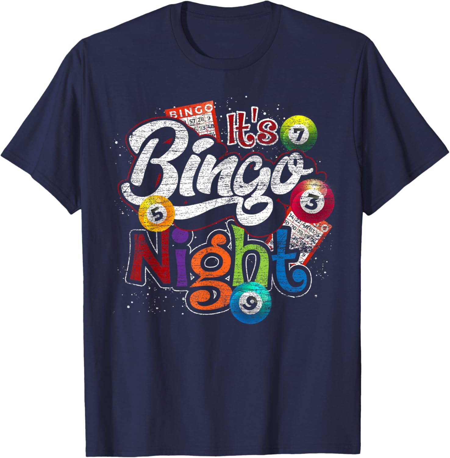 Gambling Lover Gift Its Bingo Night Funny Lottery Bingo T-Shirt - T-Shirt | Navy