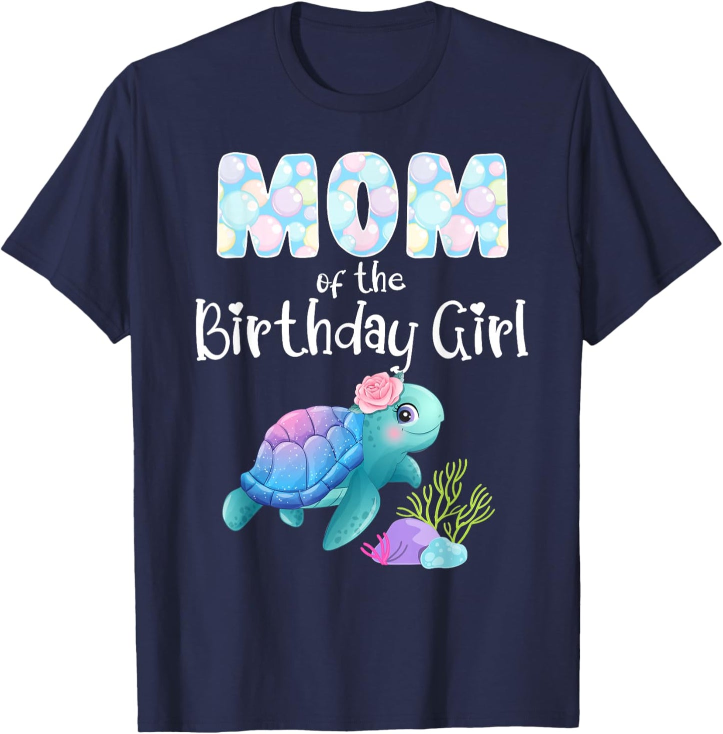 Sea Turtle Birthday Mom Of The Birthday Girl Ocean Love Bday T-Shirt - T-Shirt | Navy