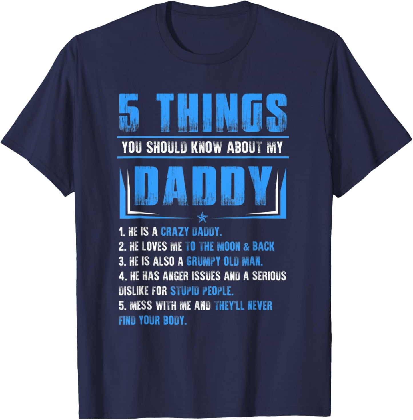 Fathers Day Funny 5 Things You Should Know About My Daddy T-Shirt - T-Shirt | Navy