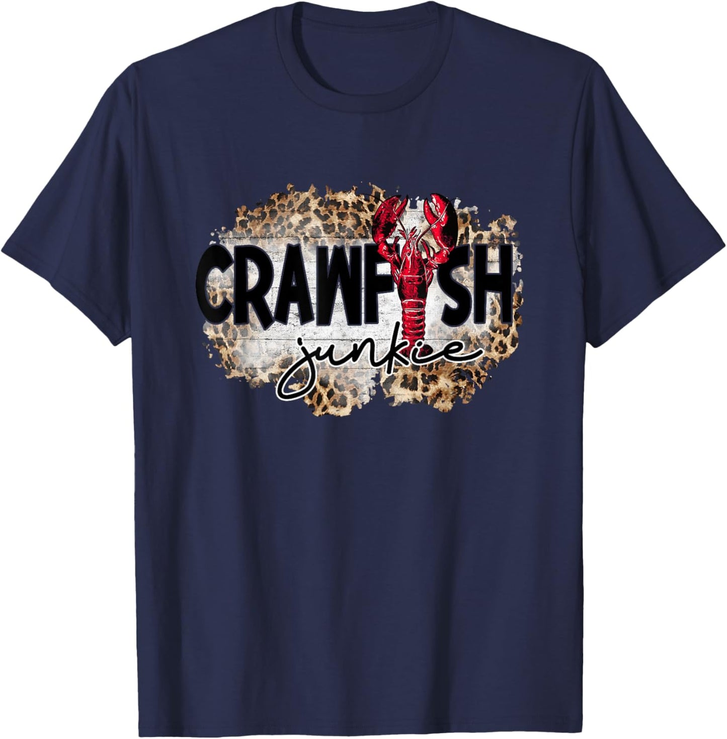 Crawfish Junkie Leopard Cajun Lobster 2022 Women T-Shirt - T-Shirt | Navy